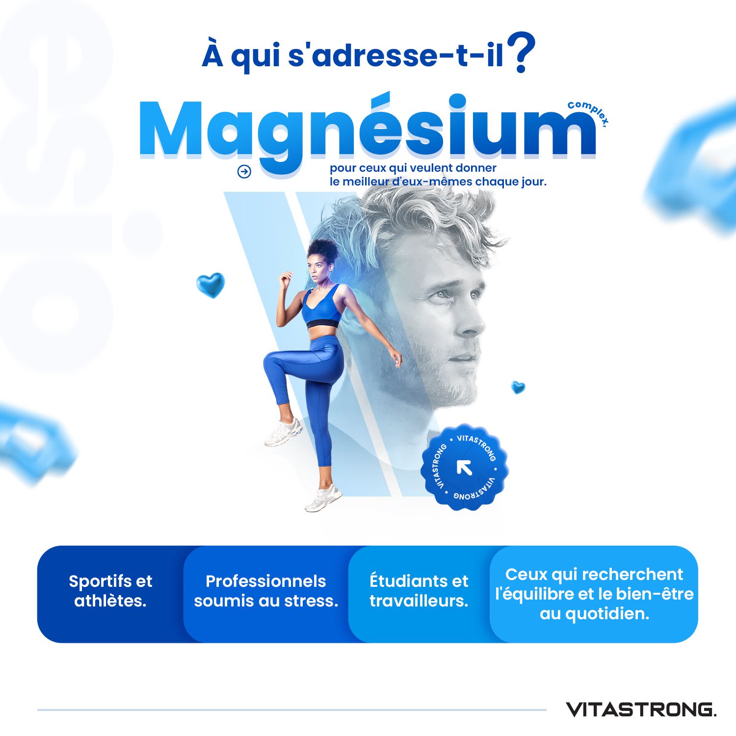 Homme et femme. Texte : Pour qui ? Sportifs, professionnels, étudiants, ceux qui cherchent l'équilibre. Vitastrong.