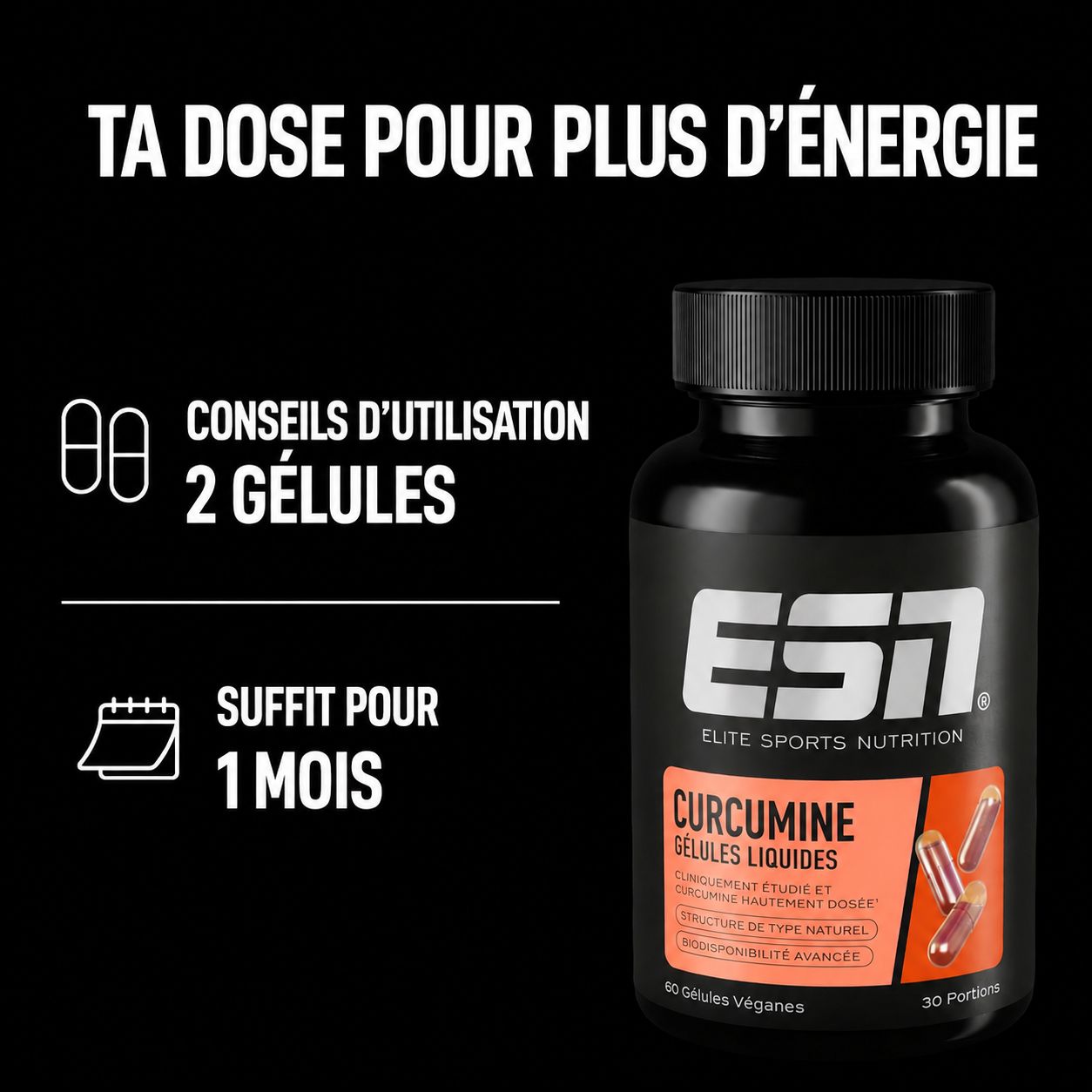Capsules de curcumine ESN : 1000mg de curcumine par portion, 60mg de curcuminoïdes, 30 portions.
