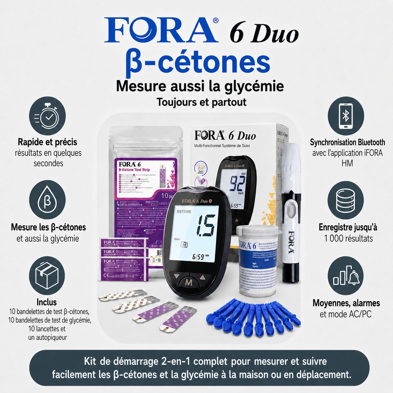 Set FORA 6 Duo : appareil, bandelettes cétones/glycémie, lancettes, autopiqueur. Bluetooth.