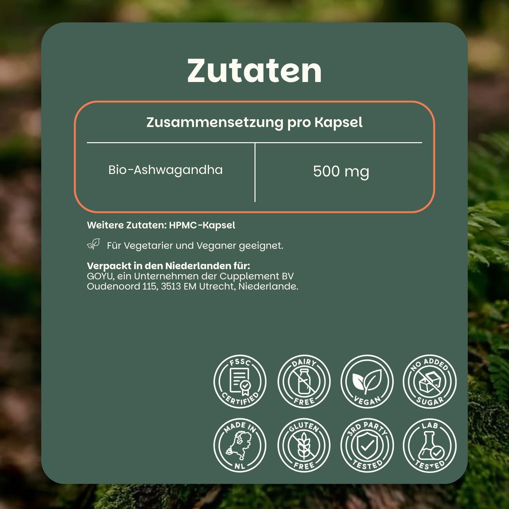 Ingrediëntenoverzicht: Biologische Ashwagandha 500 mg per capsule, HPMC-capsule. Geschikt voor vegetariërs en veganisten.