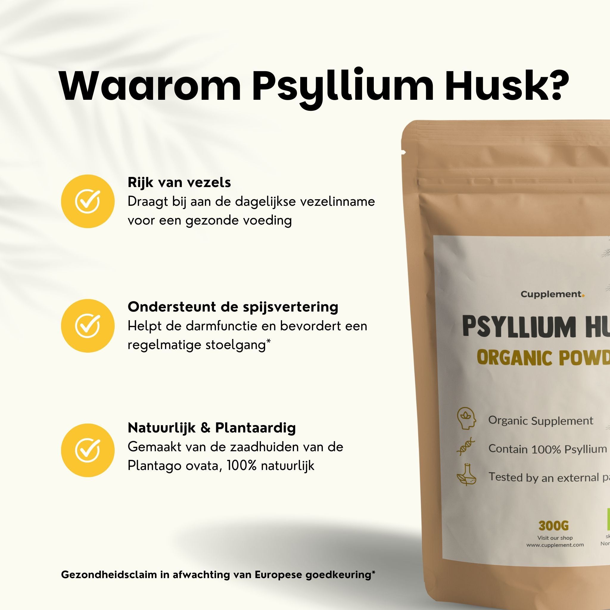 Tekst met zakje. Tekst: Waarom Psyllium Husk?, rijk aan vezels, ondersteunt de spijsvertering.