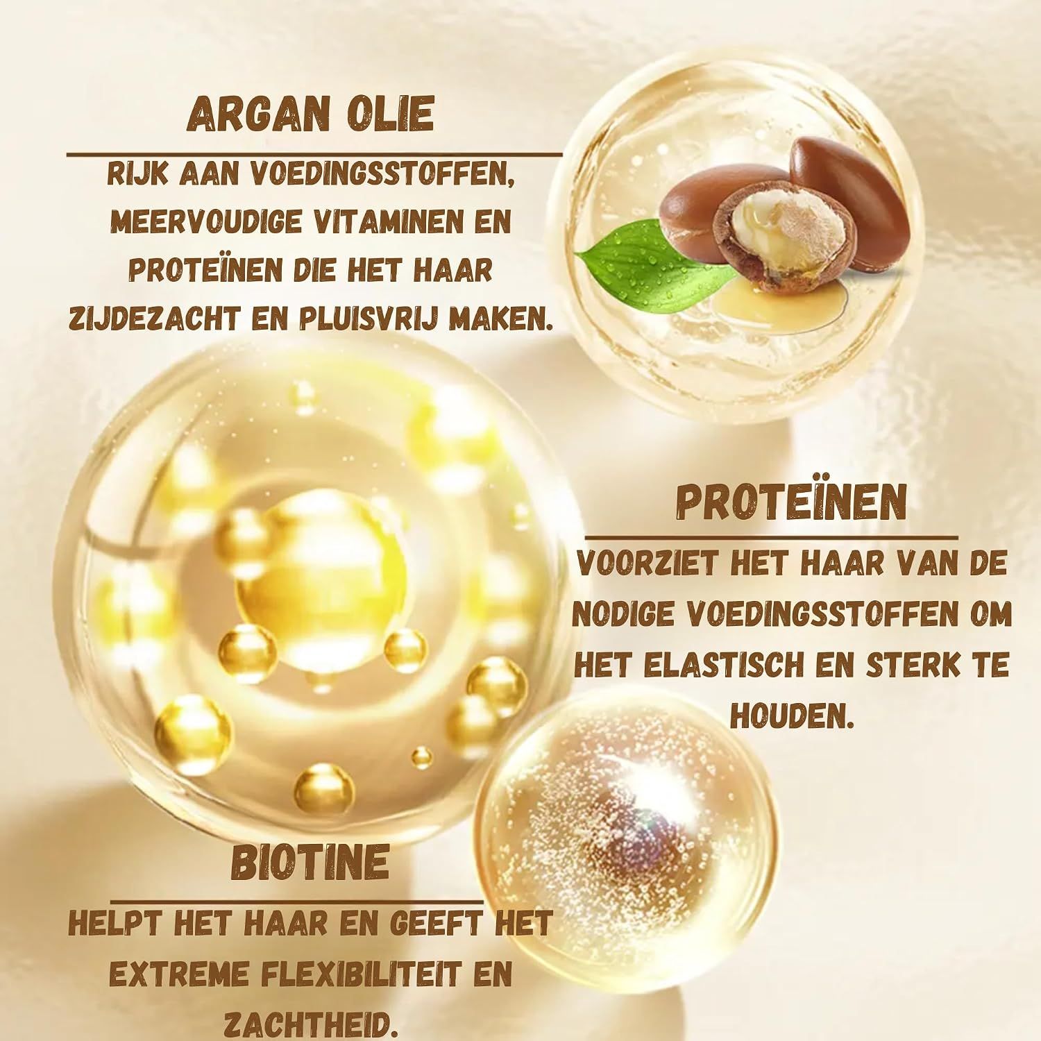 Arganolie, eiwitten en biotine in gouden bellen. Arganolie is rijk aan voedingsstoffen, vitaminen en eiwitten voor zijdezacht haar. Eiwitten versterken het haar. Biotine verbetert flexibiliteit en zachtheid.