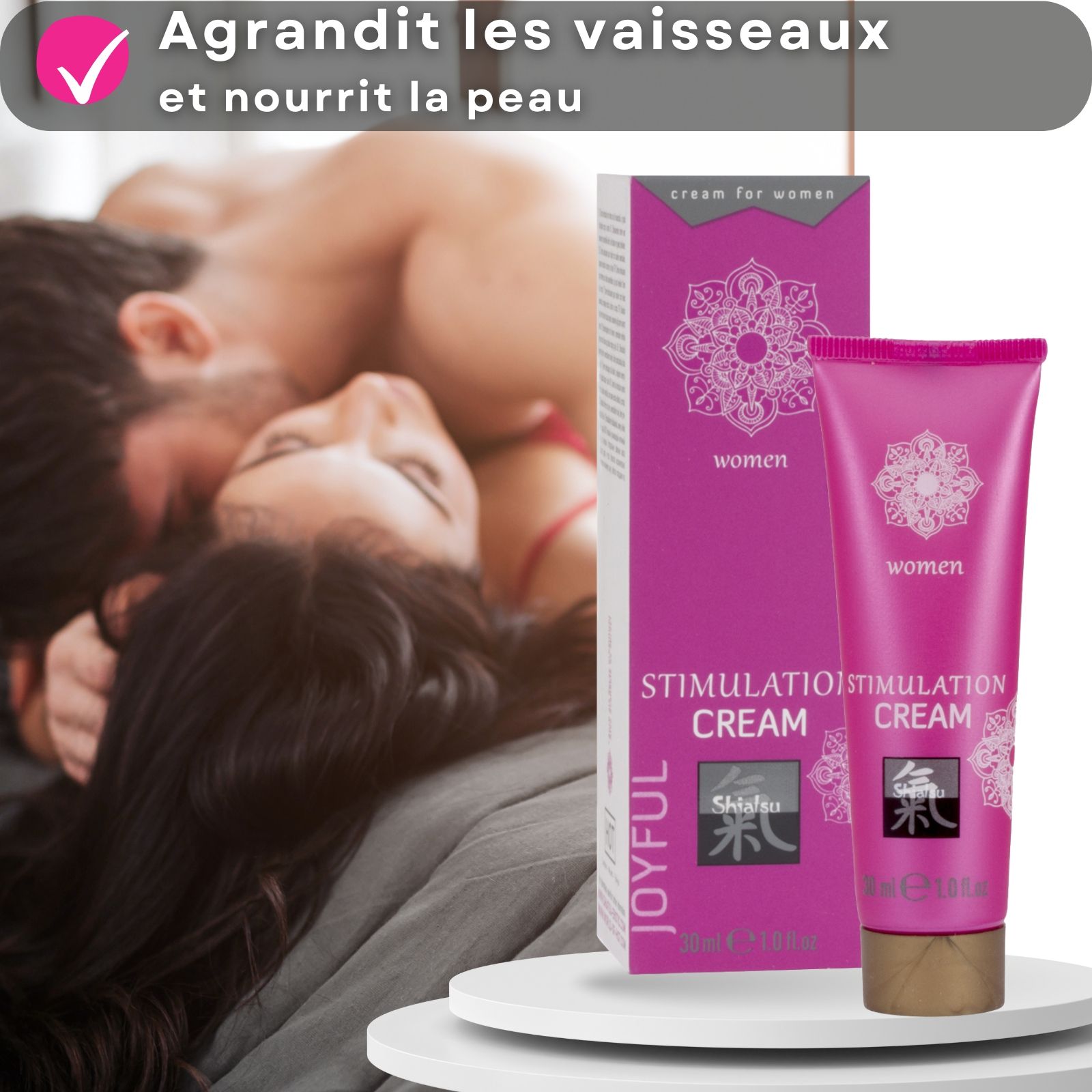 Tube et boîte roses. Inscription : Stimulation Cream, Shiatsu, Joyful. Texte et couple au lit.