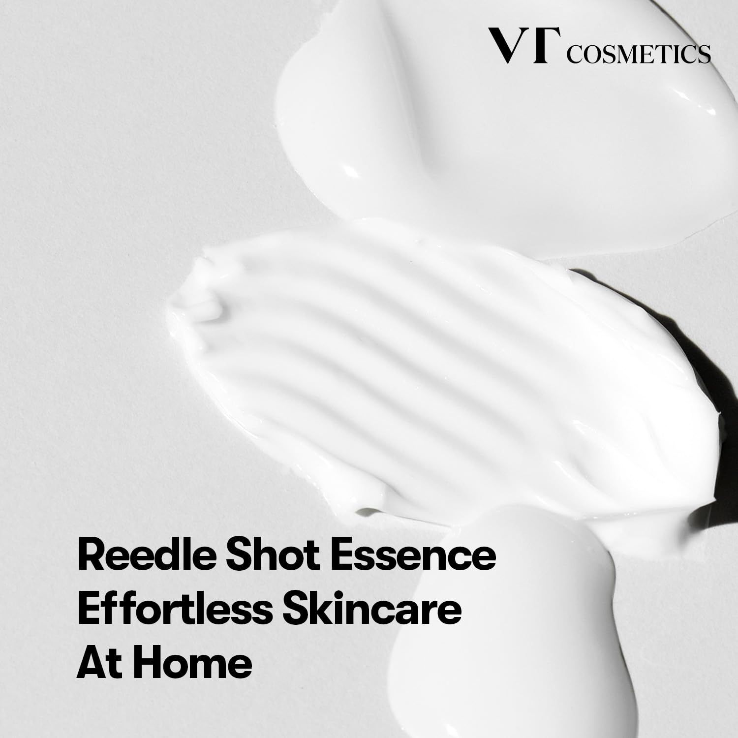 Produit blanc sur fond blanc. Texte : Reedle Shot Essence, Effortless Skincare At Home. Logo VT Cosmetics.