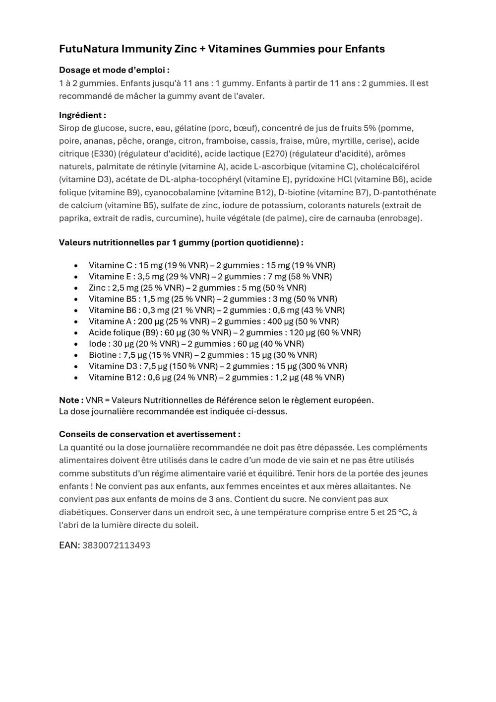 Document texte avec des informations sur FutuNatura Immunity Zinc + Vitamines Gummies pour enfants. Contient dosage, ingrédients, valeurs nutritionnelles.