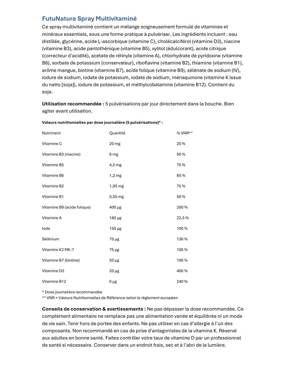 Informations produit françaises pour FutuNatura Multivitamine Spray. Contient des informations nutritionnelles et des instructions d'utilisation.