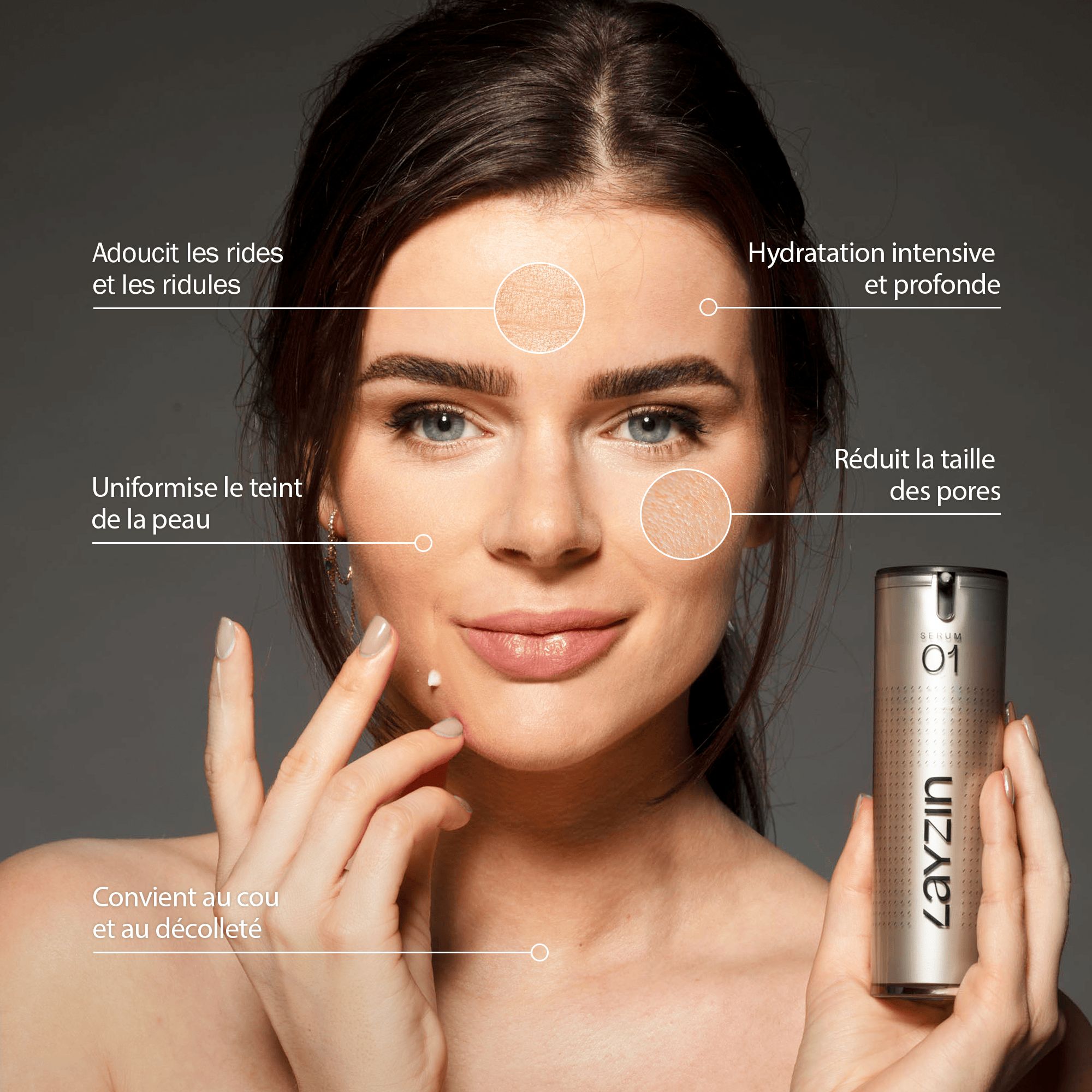 Femme avec sérum 01. Inscription : Layzin. Texte : Adoucit les rides, hydratation intense, réduit les pores, teint uniforme.