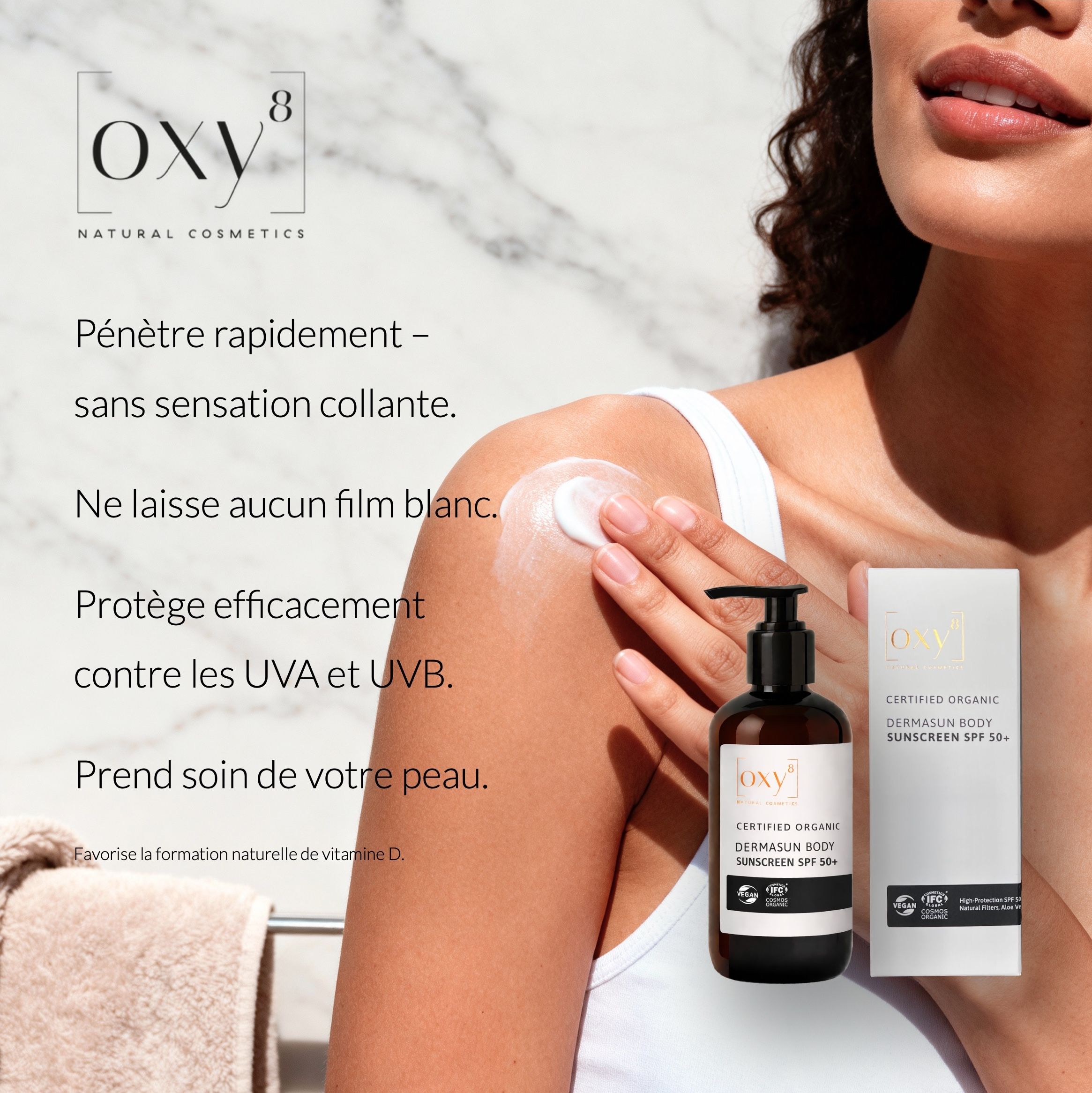 Femme applique crème solaire. Texte: oxy8, SPF 50+, 100% naturel. Protège UVA & UVB.