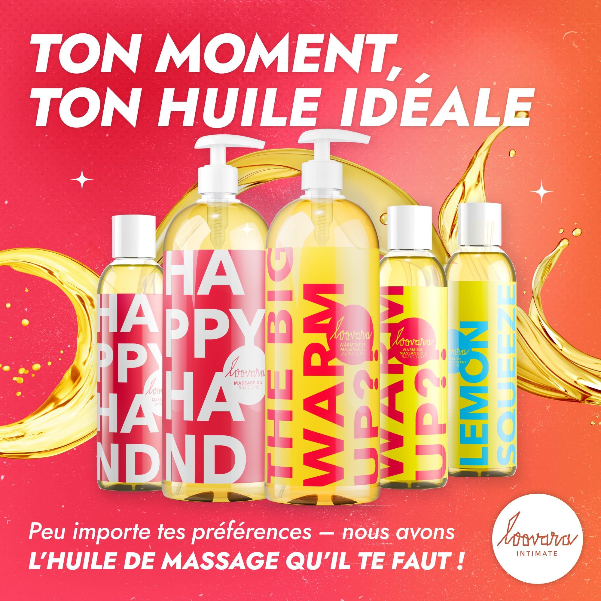 Plusieurs bouteilles d'huiles de massage Loovara, incluant 'Happy Hand', 'Warm Up', 'Way Up?', 'Lemon Squeeze'.