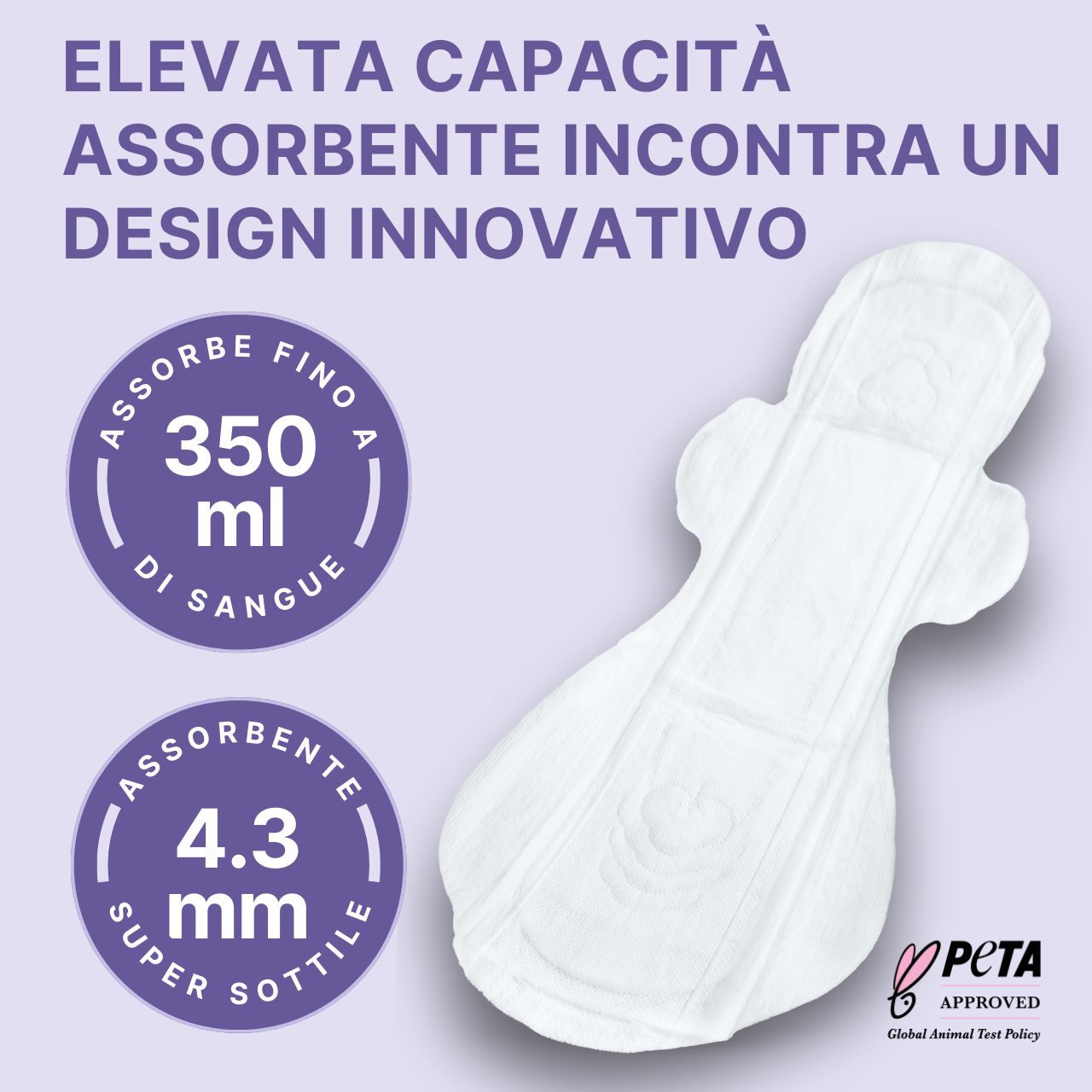 Protection blanche, forme anatomique. Absorbe jusqu'à 350 ml. 4,3 mm d'épaisseur. Logo PETA.
