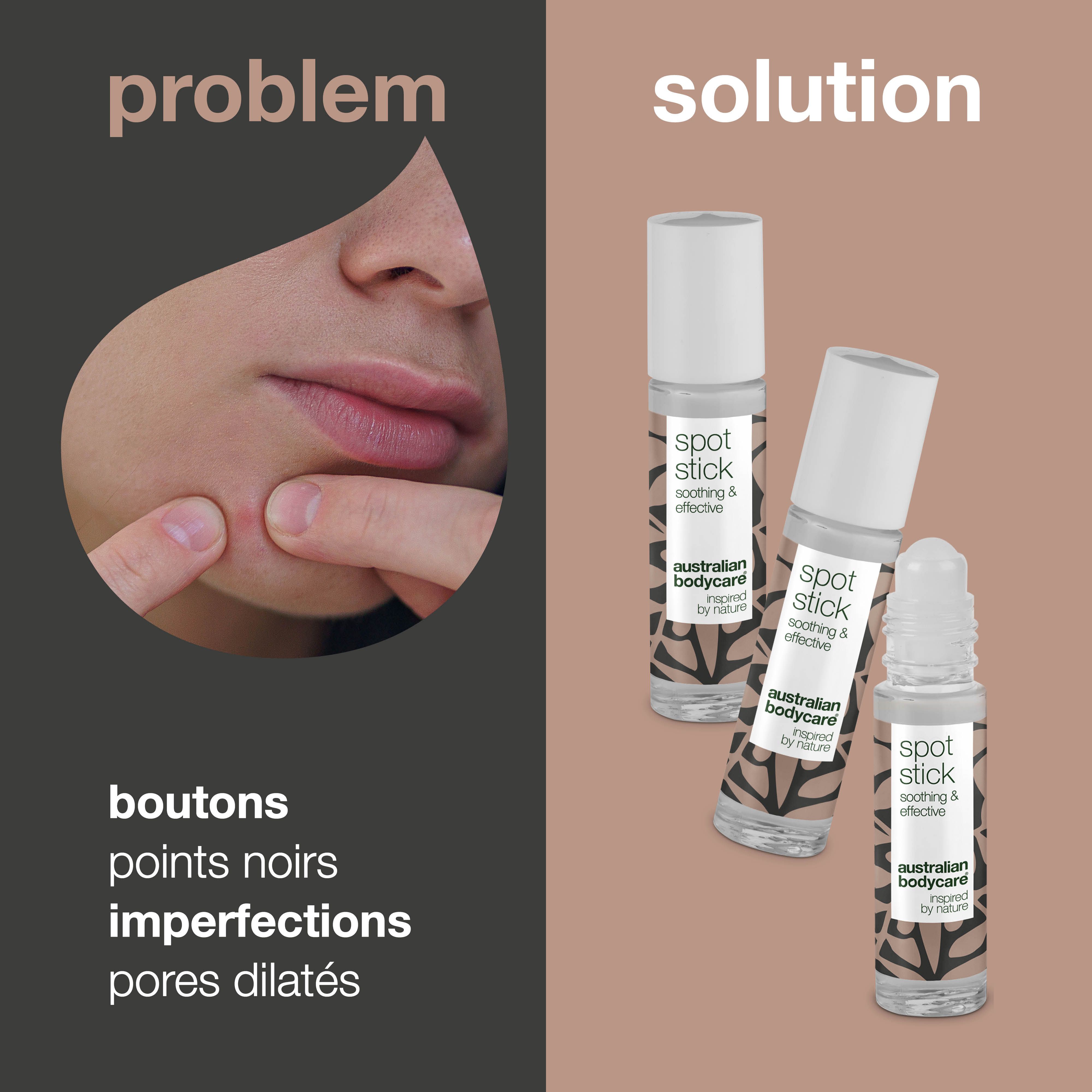 Présentation problème-solution. Visible : Spot Stick, apaisant & efficace, Australian Bodycare.