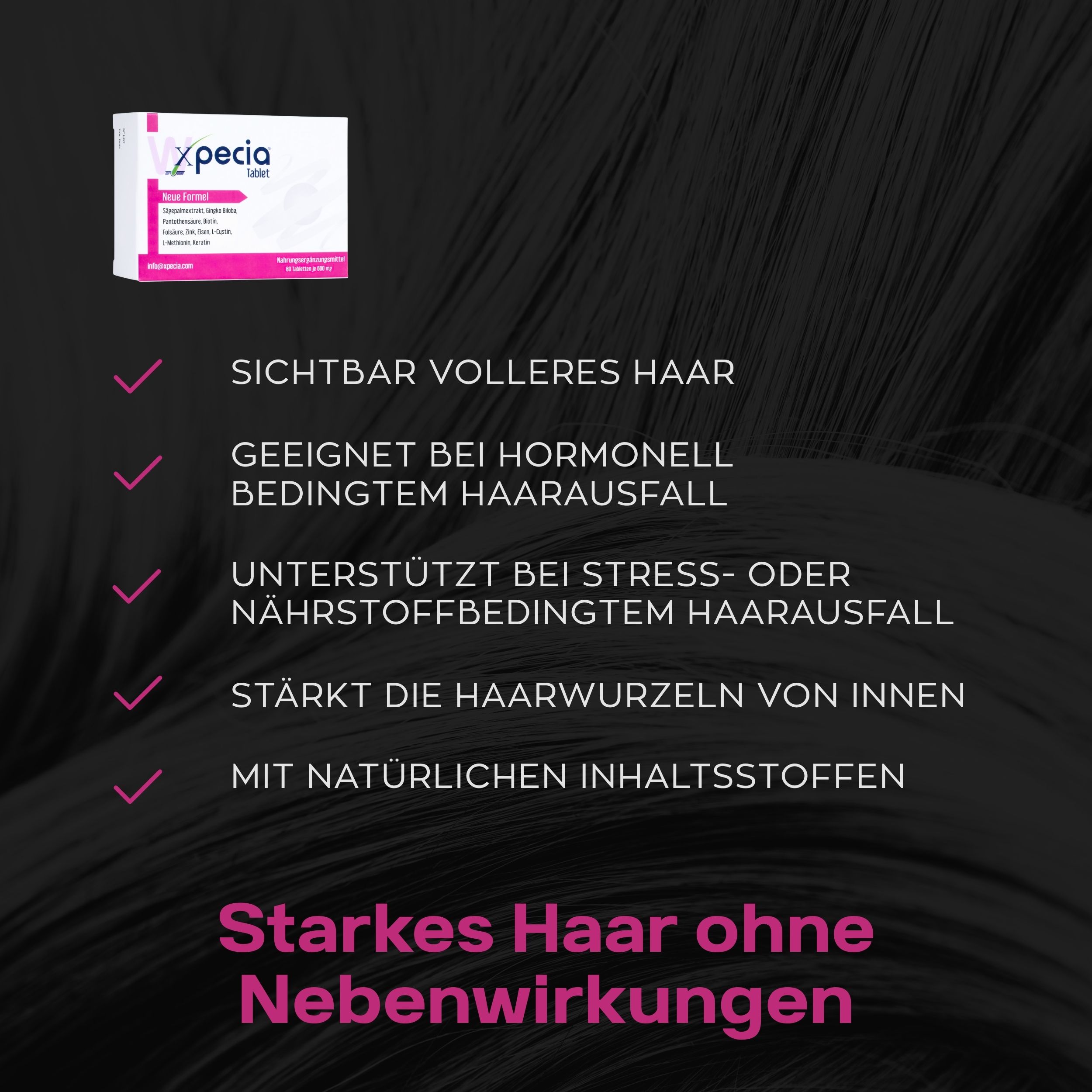 Productverpakking met tekst en vinkjes. Tekst: Zichtbaar voller haar, geschikt bij hormonale haaruitval, versterkt haarwortels.