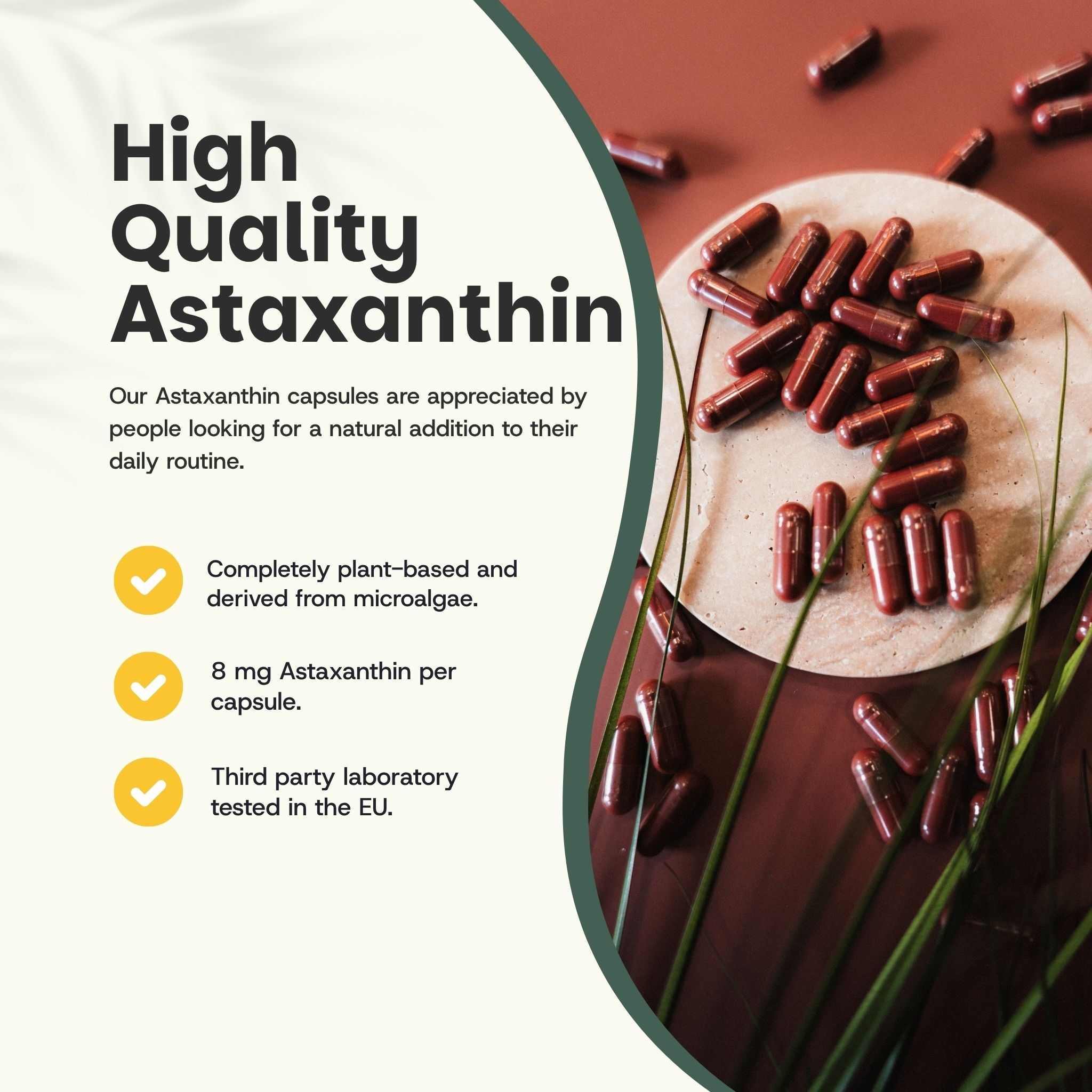 Gélules d'astaxanthine brunes sur bois. Texte : « Astaxanthine de haute qualité ». 8 mg d'astaxanthine par gélule.