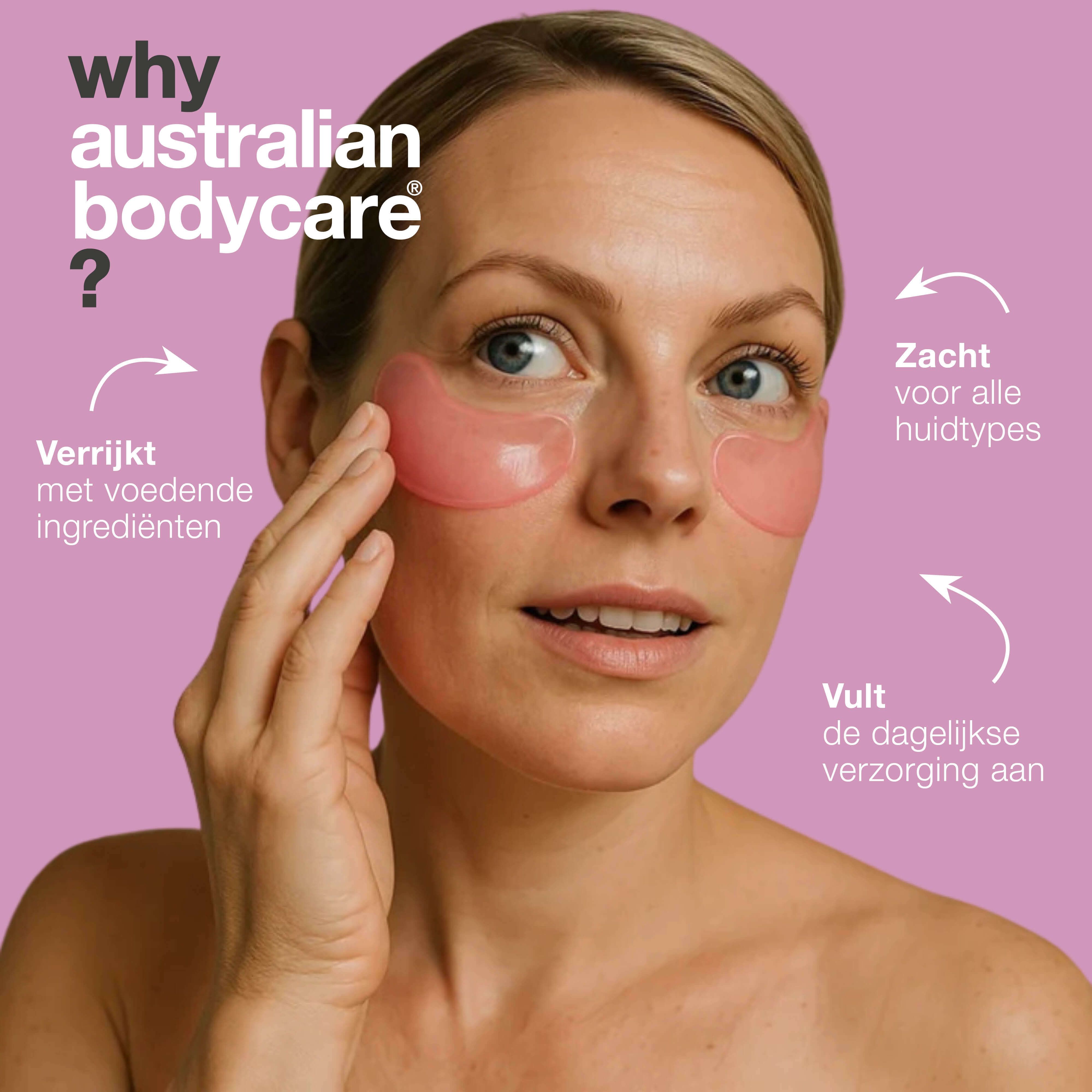 Vrouw met oogmaskers op haar ogen. Tekst: Waarom Australian Bodycare? Pijlen tonen voordelen. Roze achtergrond.