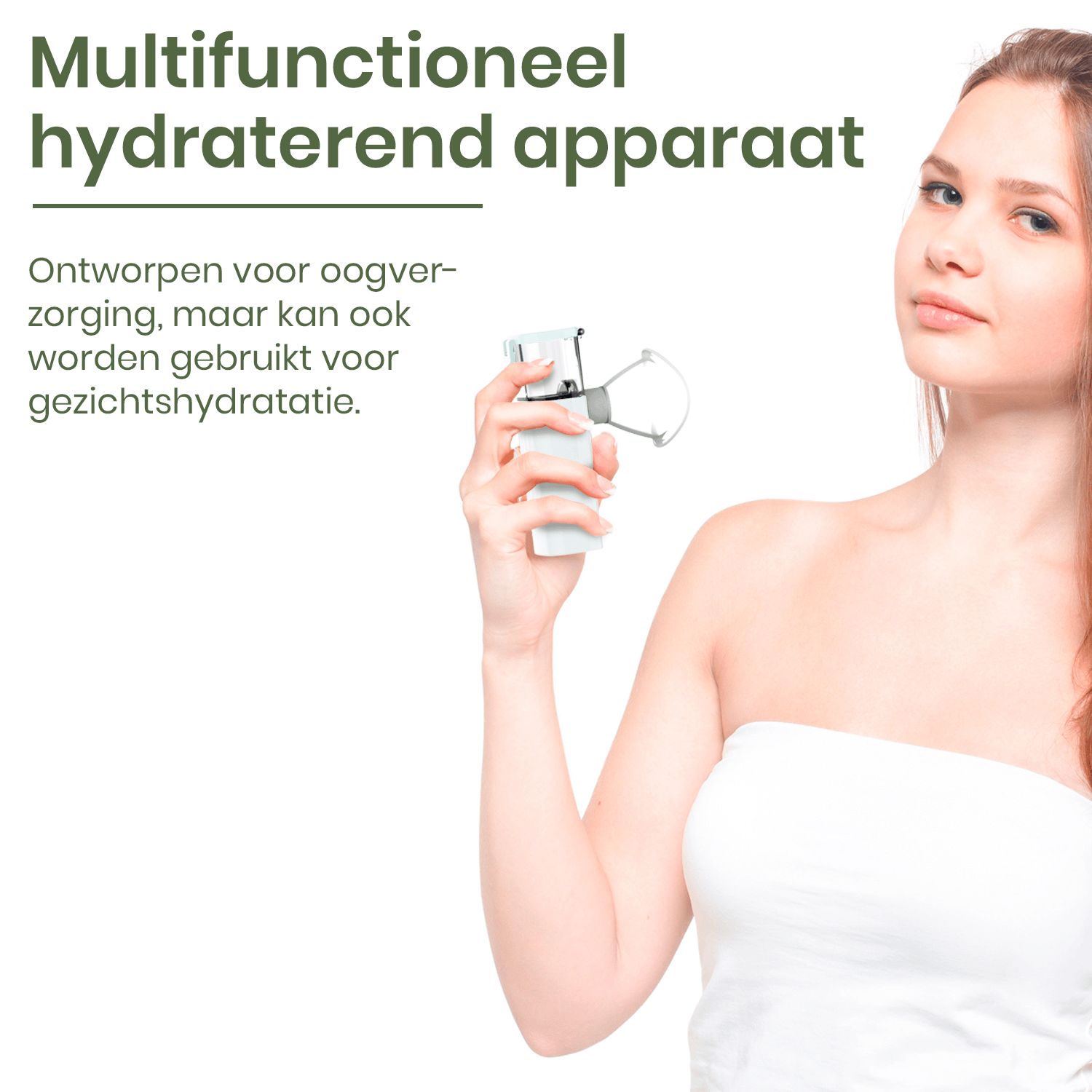 Vrouw houdt wit apparaat vast. Tekst: Multifunctioneel hydraterend apparaat. Voor ogen en gezicht.