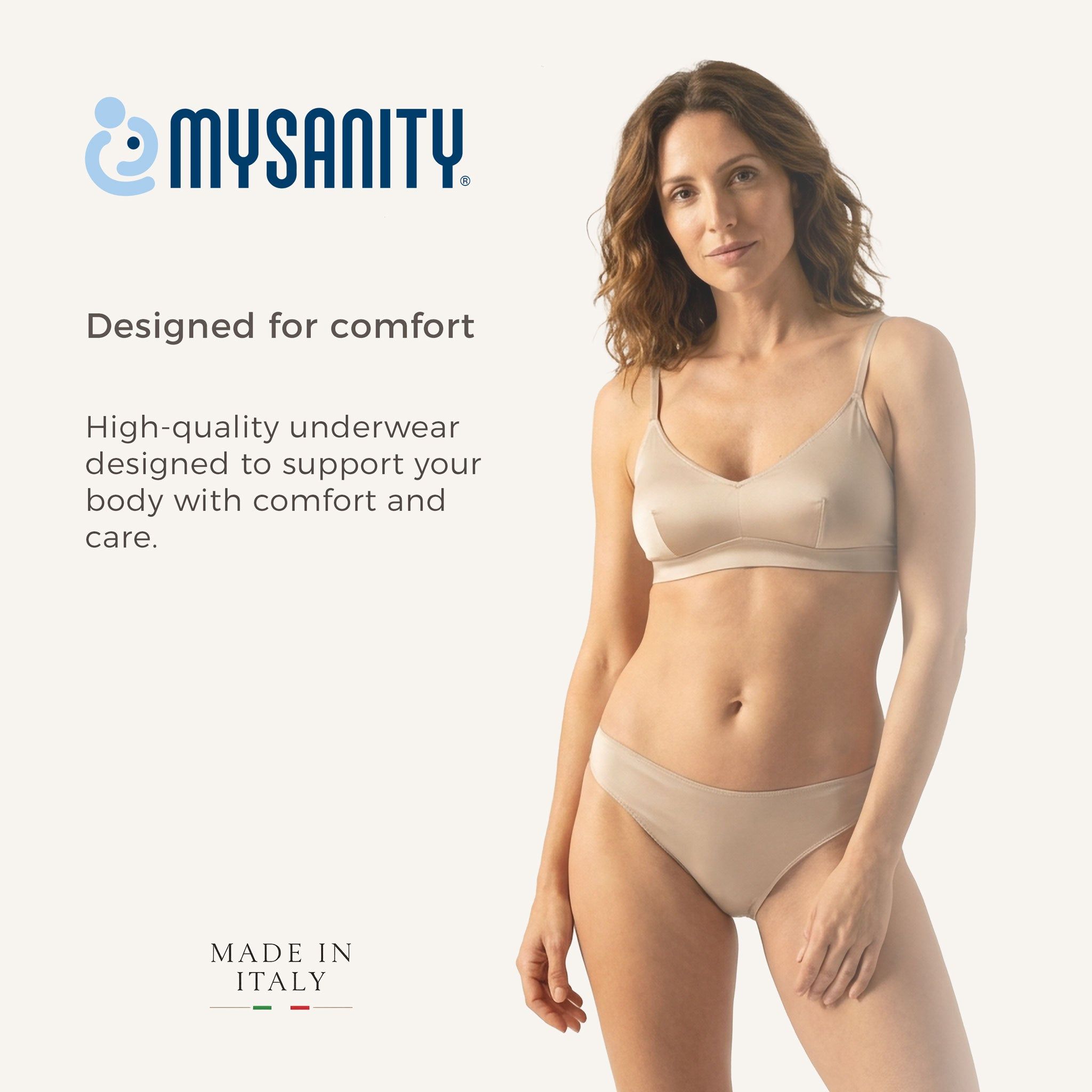 Beige ondergoedset. MYSANITY® logo. Tekst: Designed for comfort. Made in Italy.