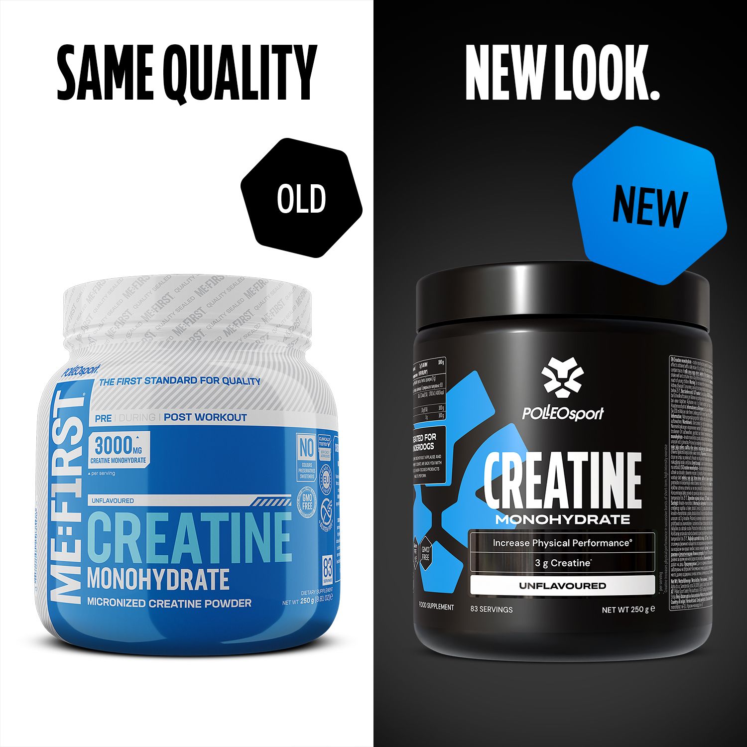 Vergelijking van twee containers. Links: Wit potje, ME:FIRST Creatine. Rechts: Zwarte container, PolleoSport Creatine. Beide: dezelfde kwaliteit.