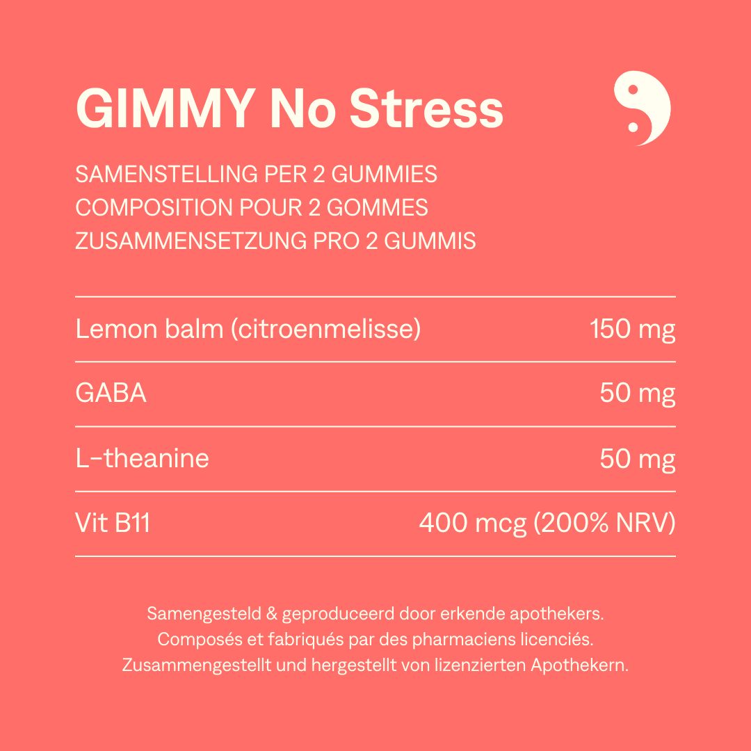 GIMMY No Stress, ingrediënten per 2 gummies: citroenmelisse, GABA, L-theanine, vitamine B11. Gemaakt door apothekers.