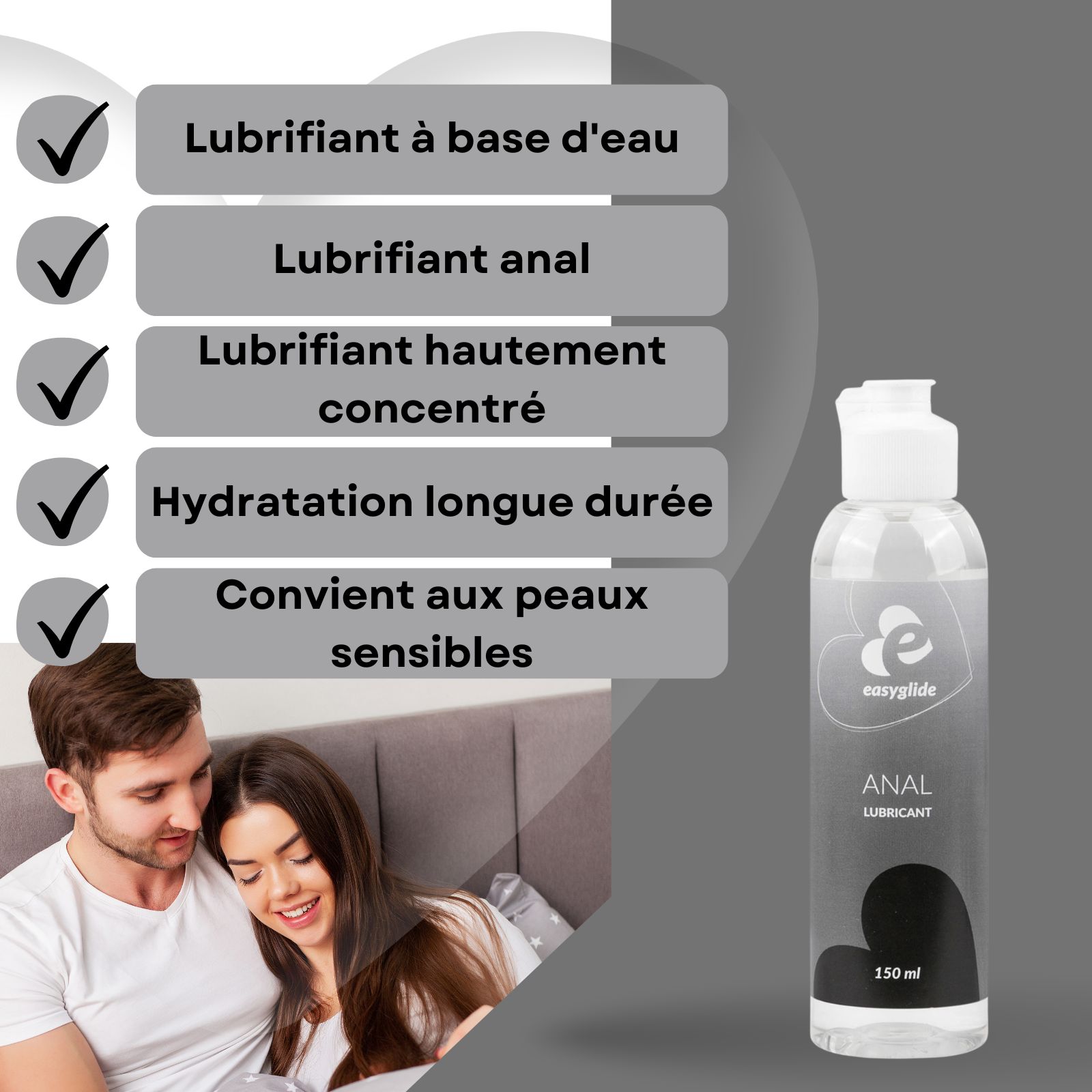 Couple au lit. À côté, flacon de gel lubrifiant anal. Inscription: easyglide, ANAL LUBRICANT, 150 ml.