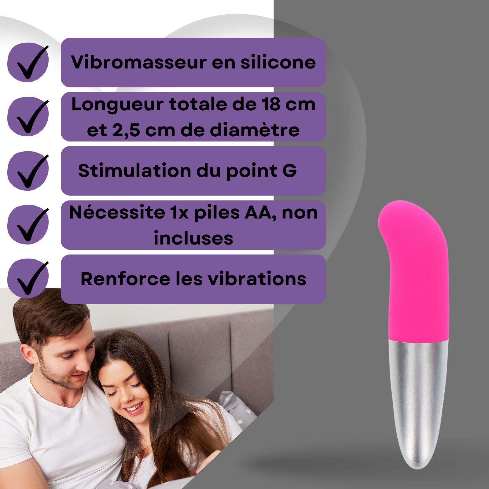 Vibrateur rose et argenté. Stimulation du point G. Nécessite pile AA. Fortes vibrations.