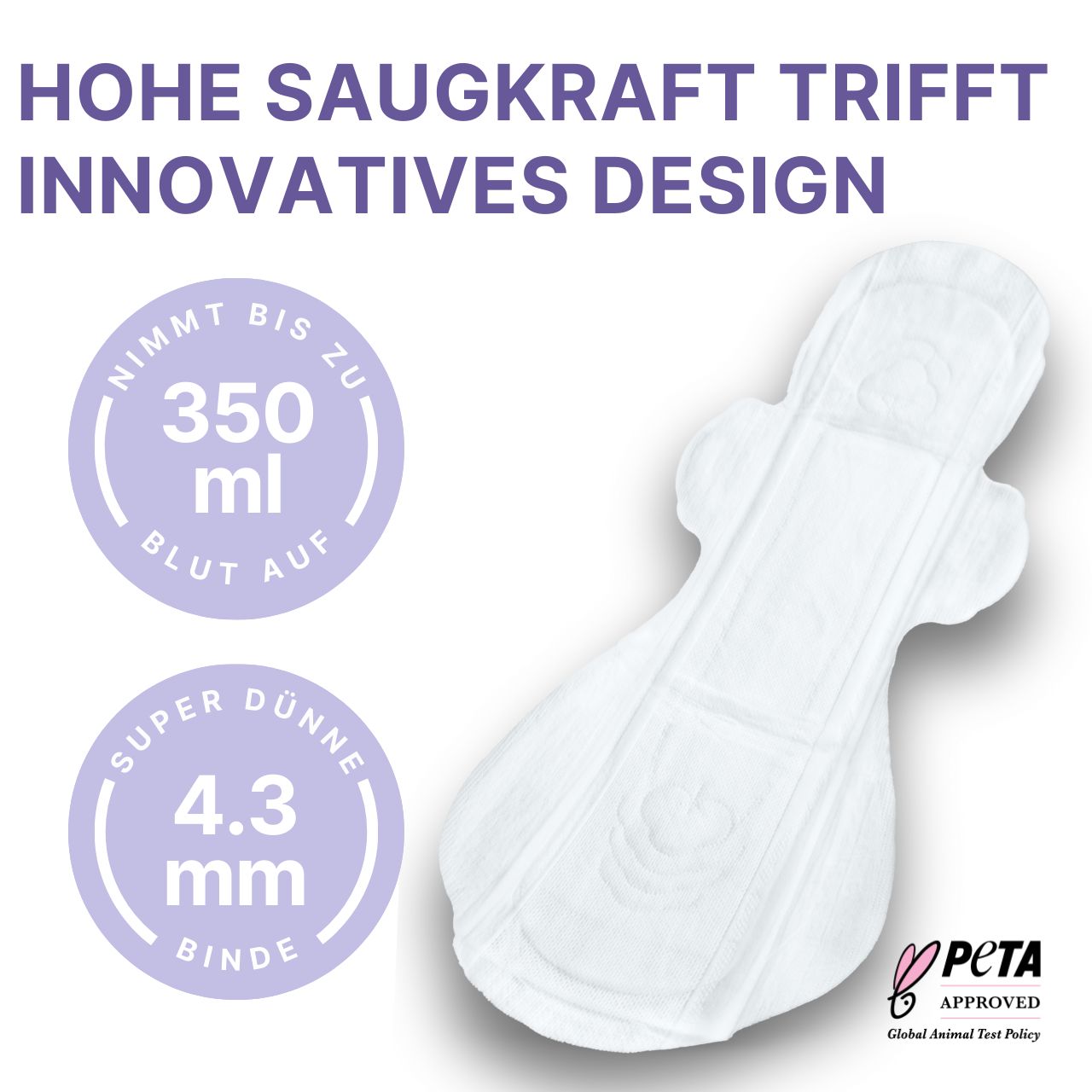 Serviette post-partum blanche. Absorbe jusqu'à 350 ml de sang. Ultra fine, 4,3 mm. Logo PETA.