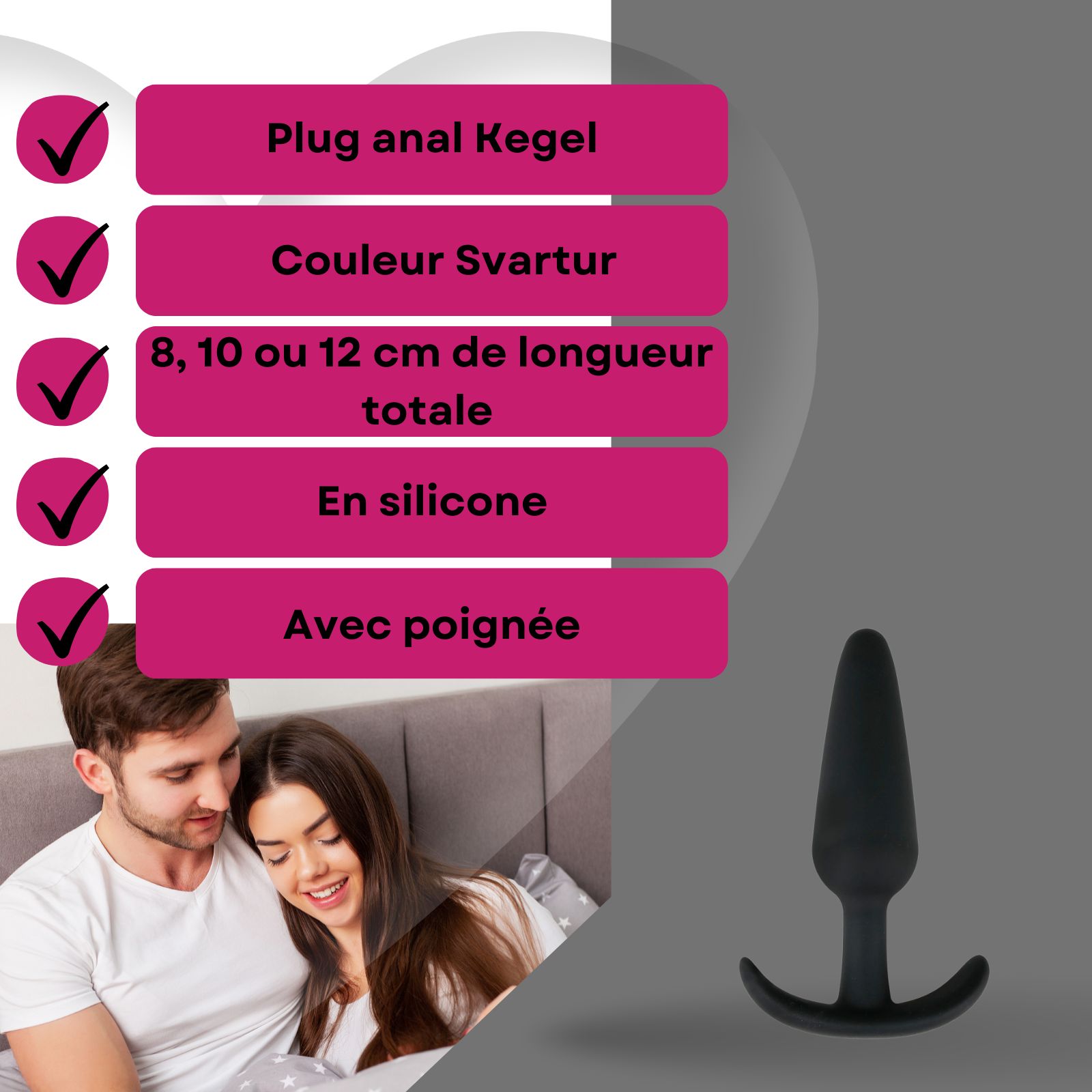 Caractéristiques: Plug anal conique, noir, 8, 10 ou 12cm, silicone, avec poignée. Couple en arrière-plan.