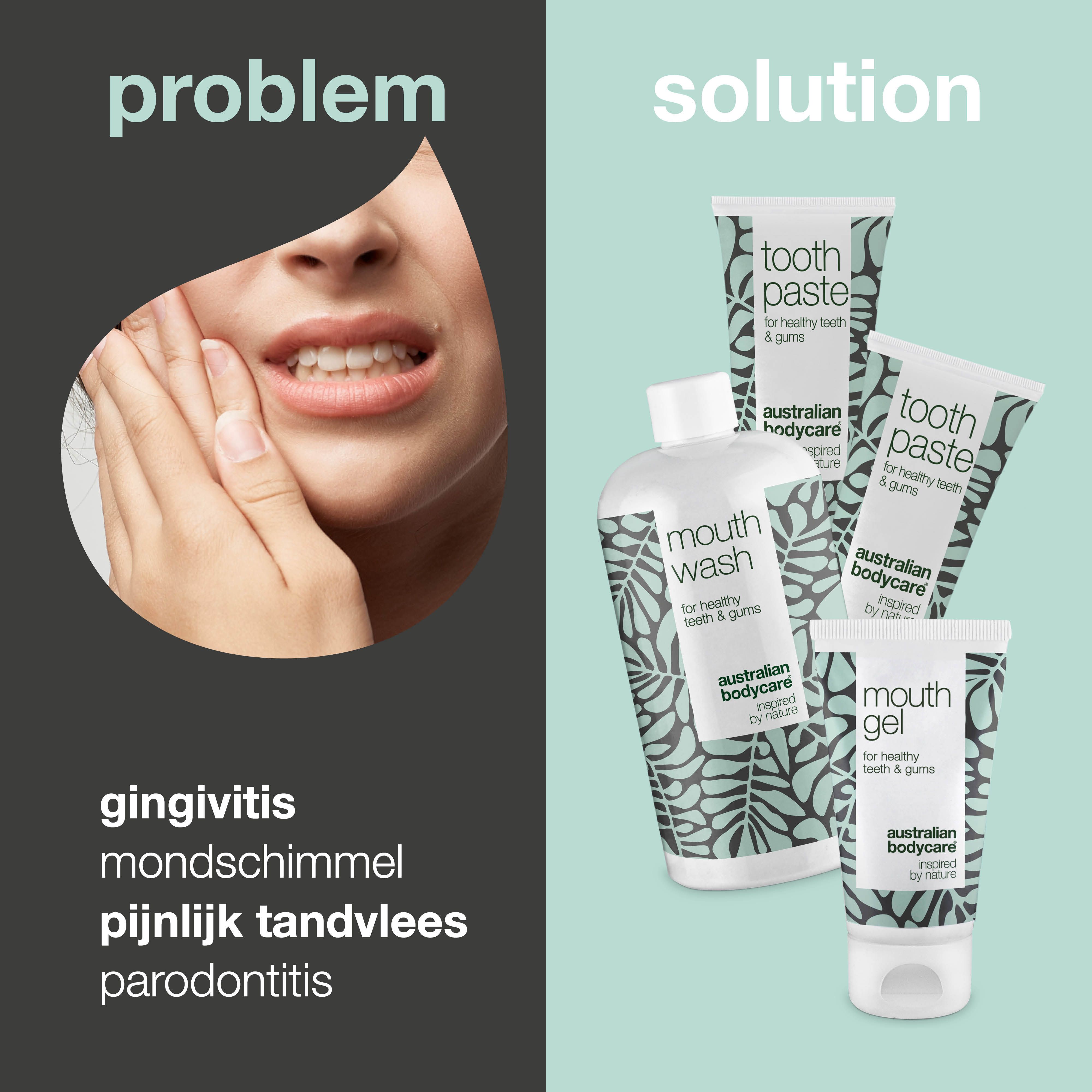 Probleem: gingivitis, mondschimmel, droge mond, parodontitis. Oplossing: mondverzorgingsproducten van Australian Bodycare.