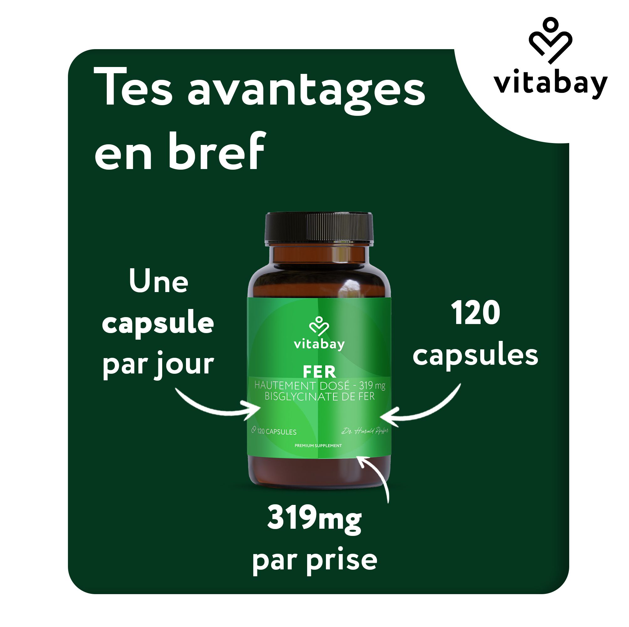 Vitabay Fer Activ 319 mg boîte avec texte : Une capsule par jour, 120 capsules, 319 mg par prise.
