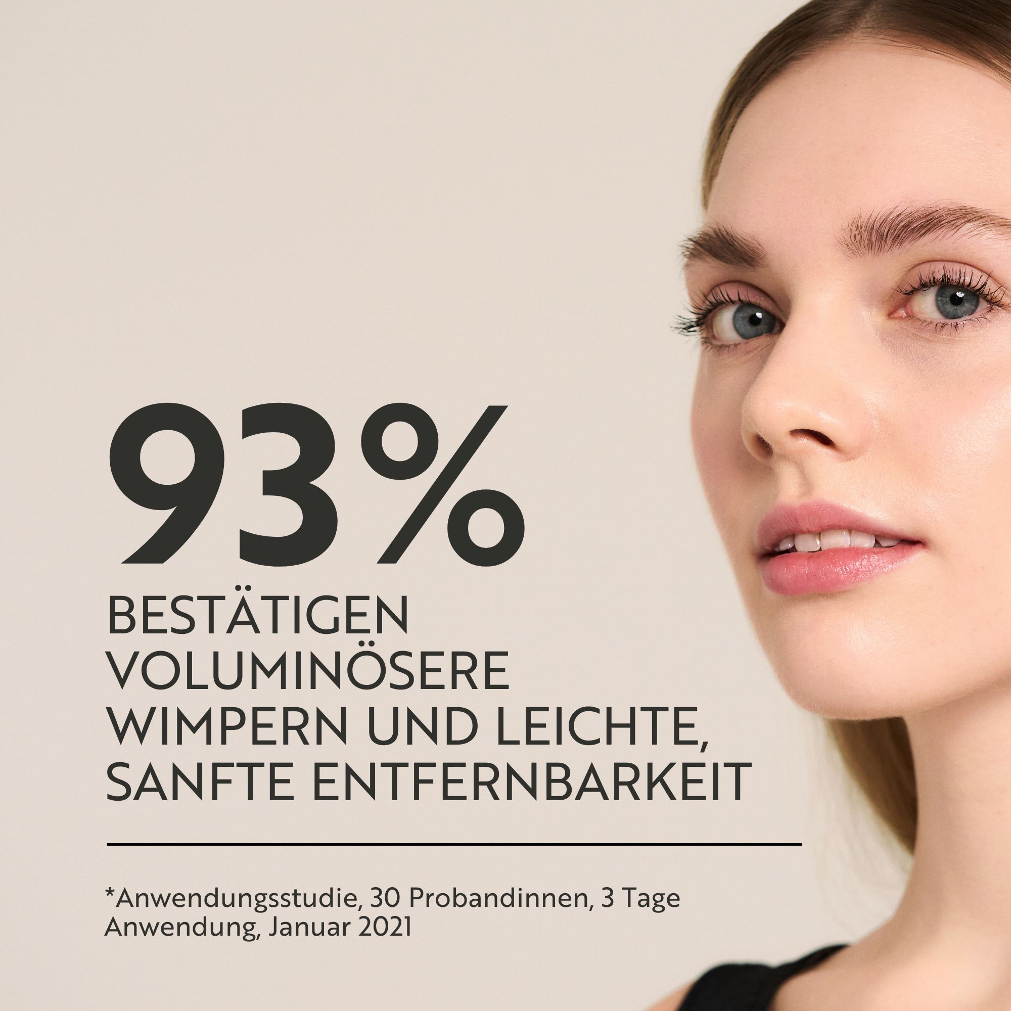 Portrait d'une femme. Texte : 93% confirment des cils plus volumineux et une facilité de retrait en douceur. Étude d'application, 30 sujets, 3 jours d'utilisation.