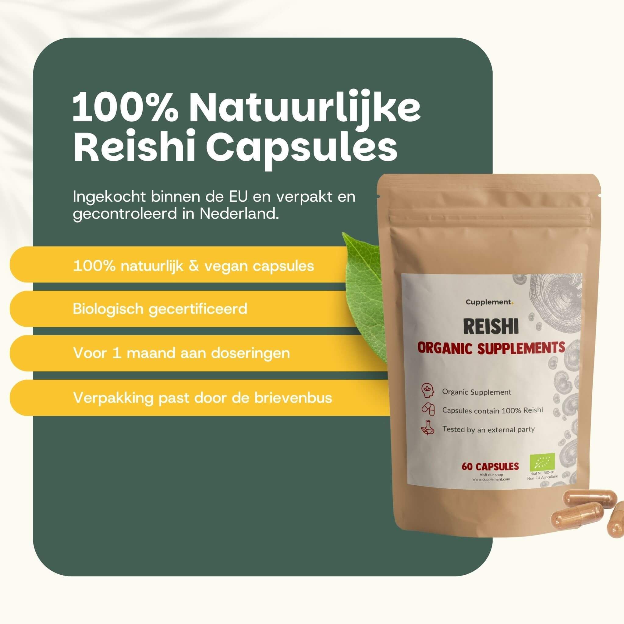 Zakje met Reishi capsules. Tekst: 100% natuurlijke Reishi capsules. 60 capsules. Biologisch gecertificeerd. Voor 1 maand.