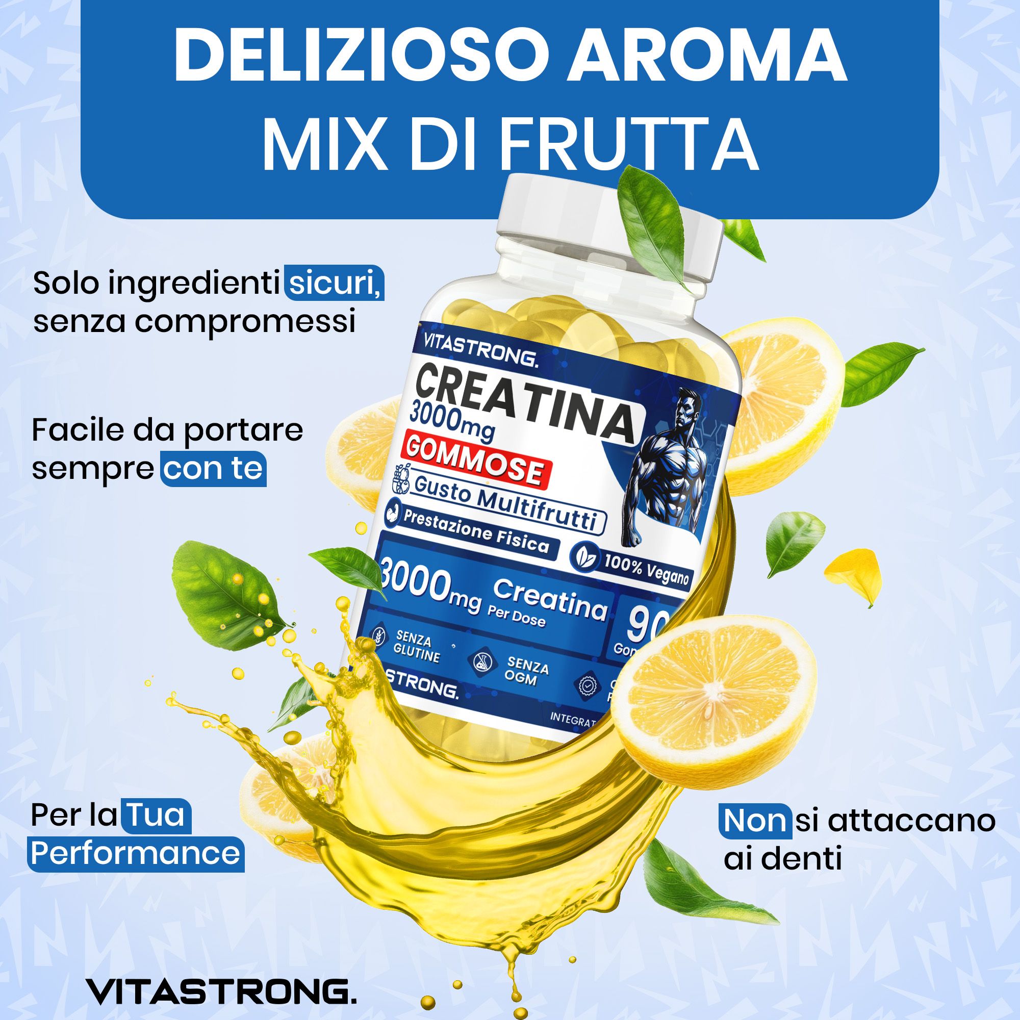 Vitastrong Creatina Gommose. Gommes, citron et liquide. Texte : ingrédients sûrs, facile à emporter.
