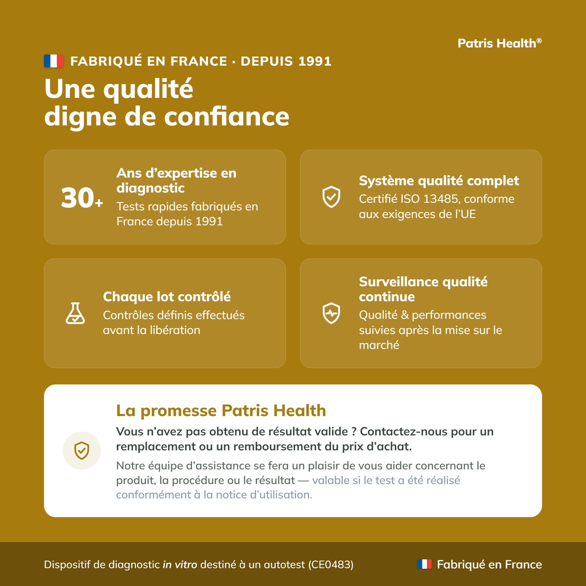 Qualité de confiance : Tests rapides fabriqués en France depuis 1991. Certifié ISO 13485.