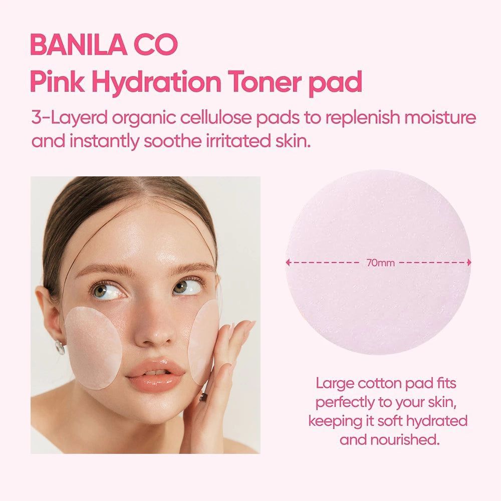Een vrouw met pads op haar gezicht. Tekst: BANILA CO Pink Hydration Toner pad. 70mm pads.