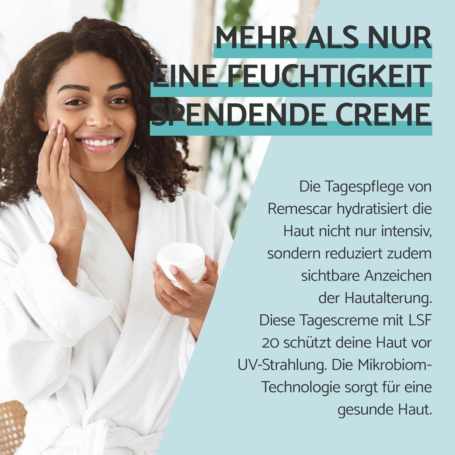 Femme appliquant de la crème. Texte : Plus qu'une crème hydratante. Avantages des soins de jour.
