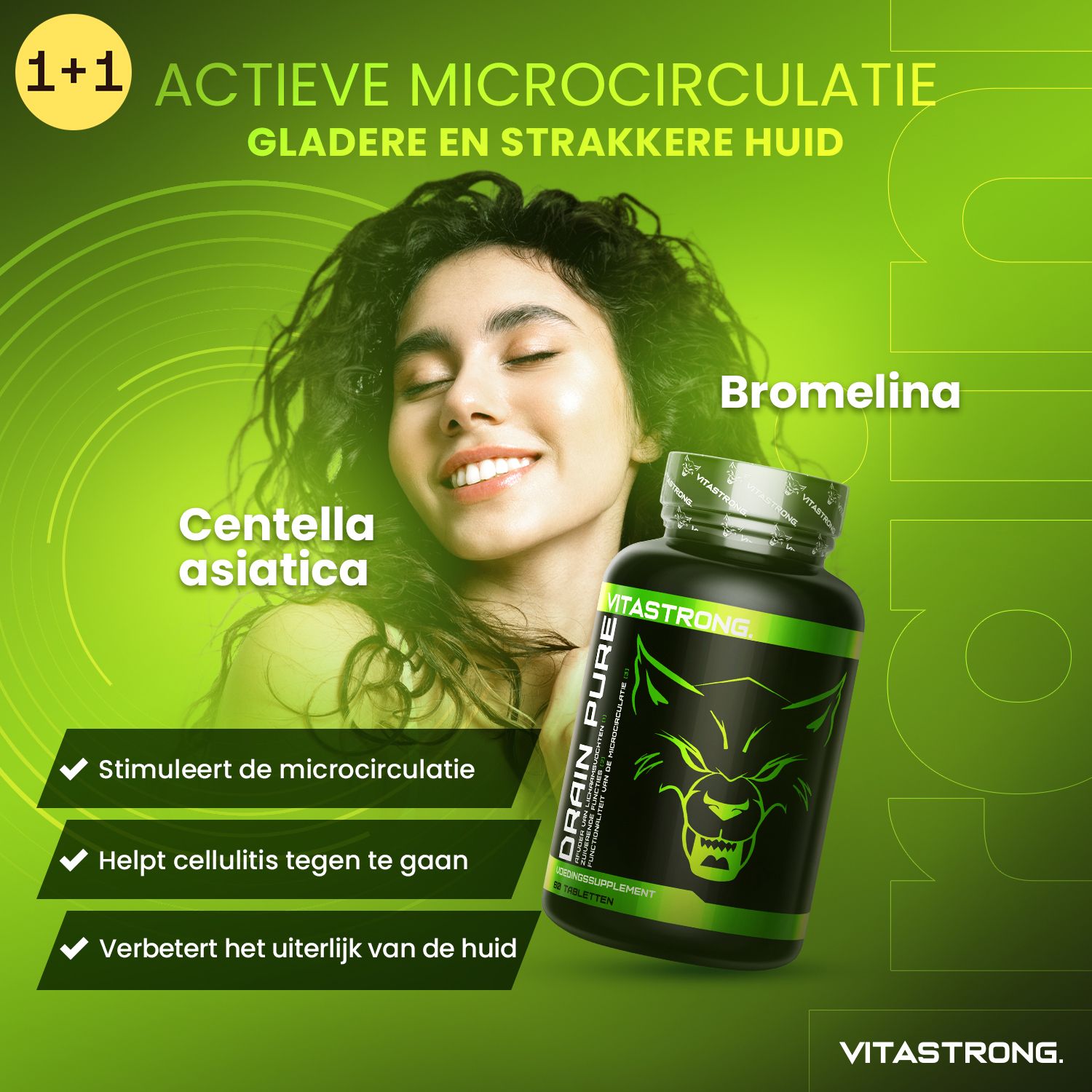 Vrouw met Vitastrong Drainpure. Tekst: Actieve microcirculatie. Ingrediënten.