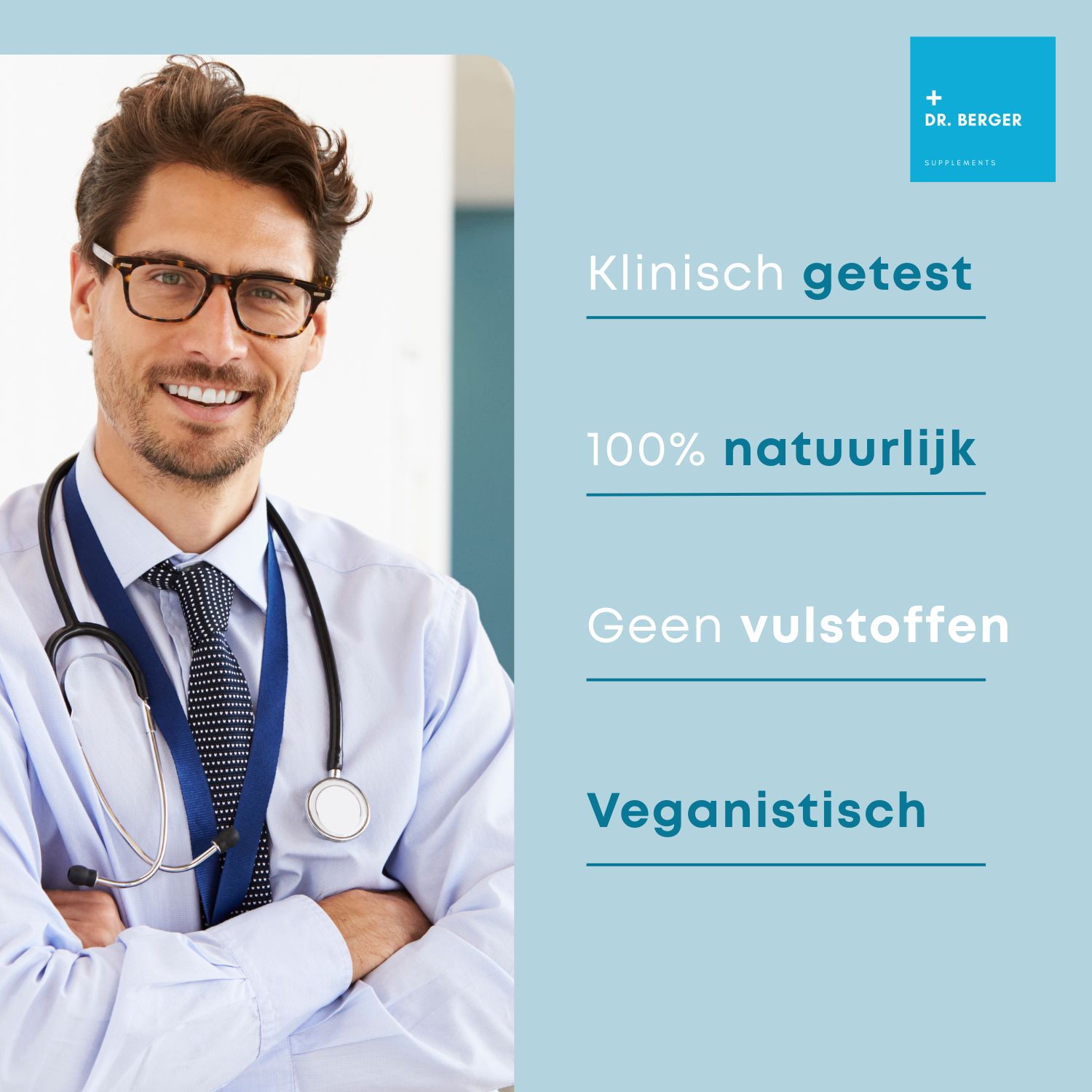 Arts met bril en stethoscoop. Tekst: Klinisch getest, 100% natuurlijk, Geen vulstoffen, Veganistisch.