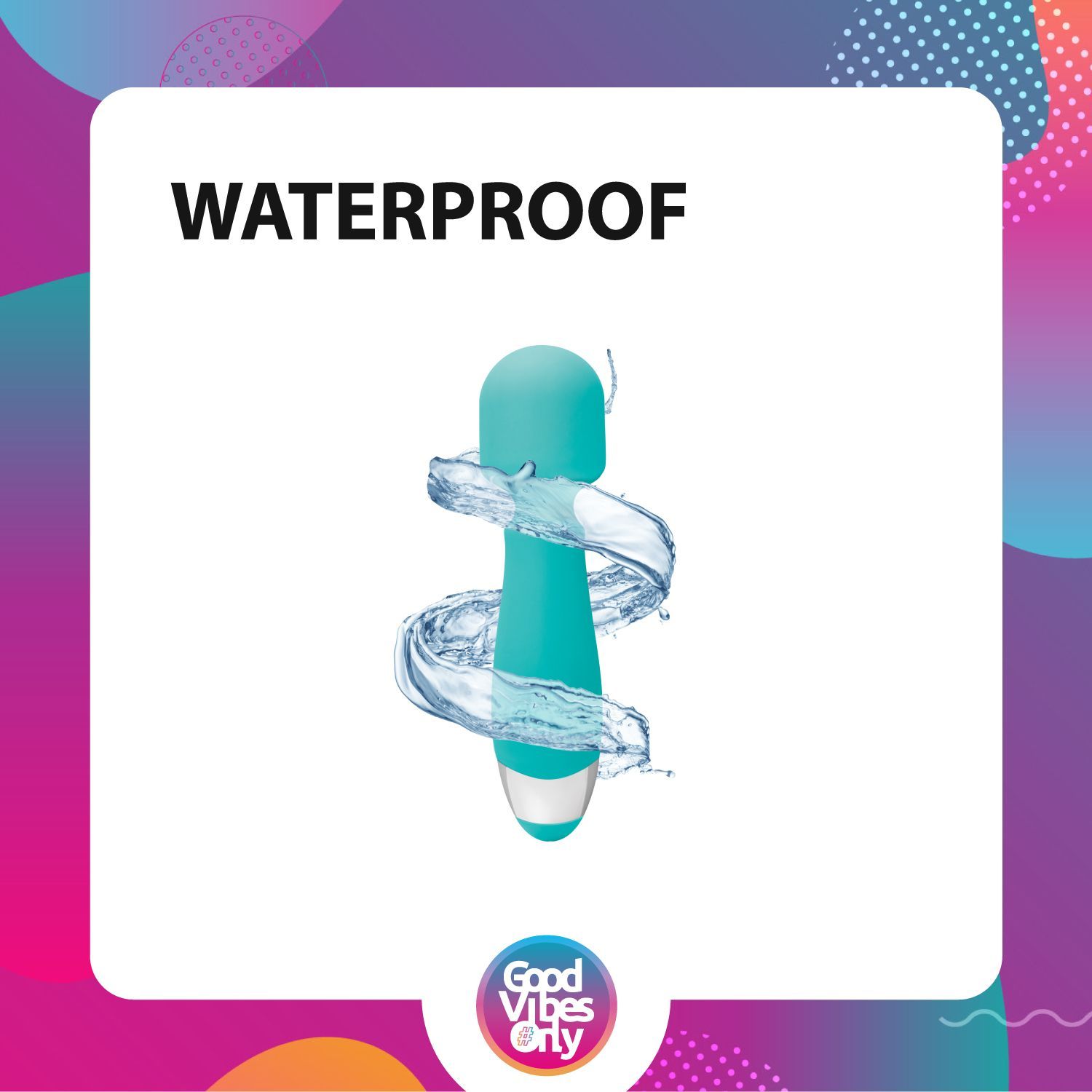 Vibrateur turquoise entouré d'eau. Texte: Étanche. Fond avec formes colorées. Logo de la marque.