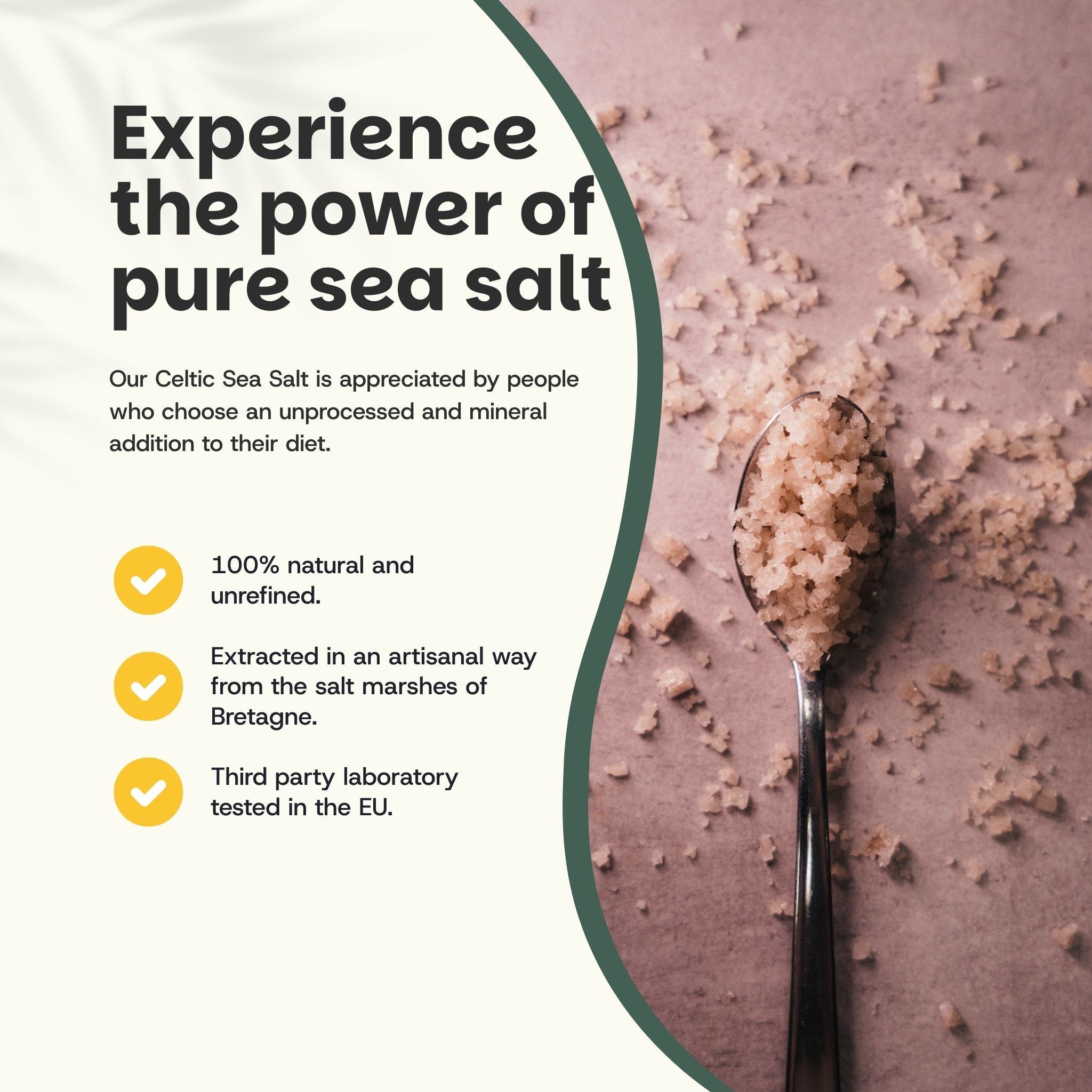 Cuillère de sel. Texte : Découvrez le pouvoir du sel marin pur. 100% naturel et non raffiné. Extrait de manière artisanale.