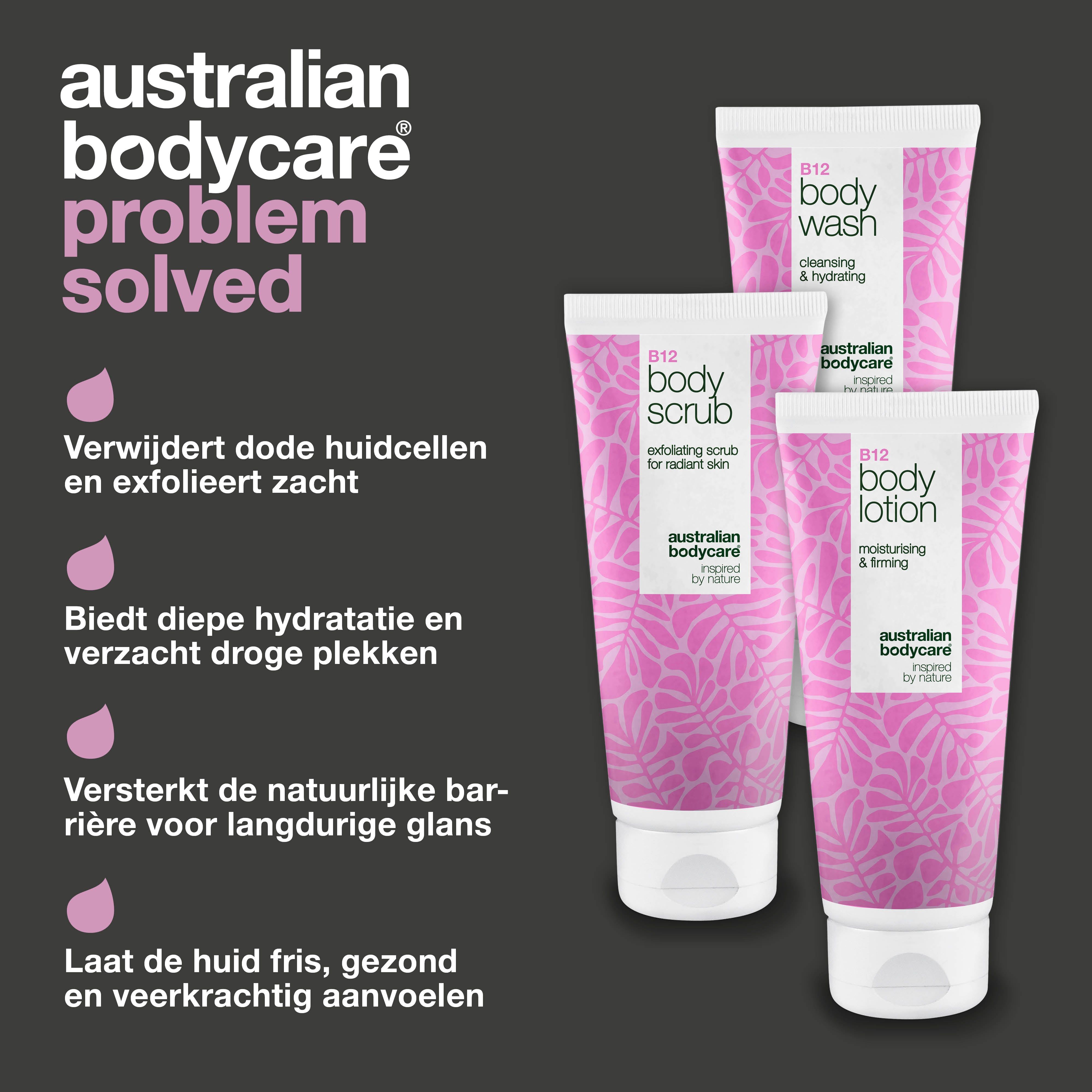Drie tubes: B12 Body Wash, Body Scrub, Body Lotion. Tekst: Australian Bodycare, probleem opgelost. Exfoliëren, hydrateren, glans.
