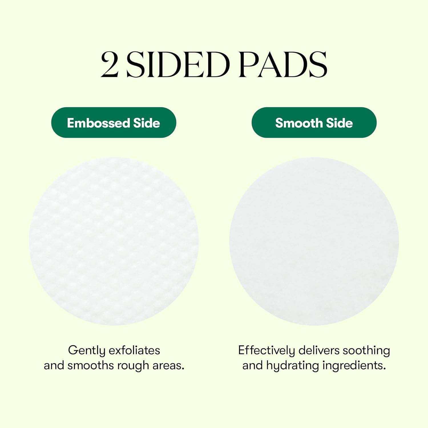 Deux tampons tonifiants ronds. Un côté texturé, l'autre lisse. Texte: Embossed Side, Smooth Side. Descriptions des fonctions.