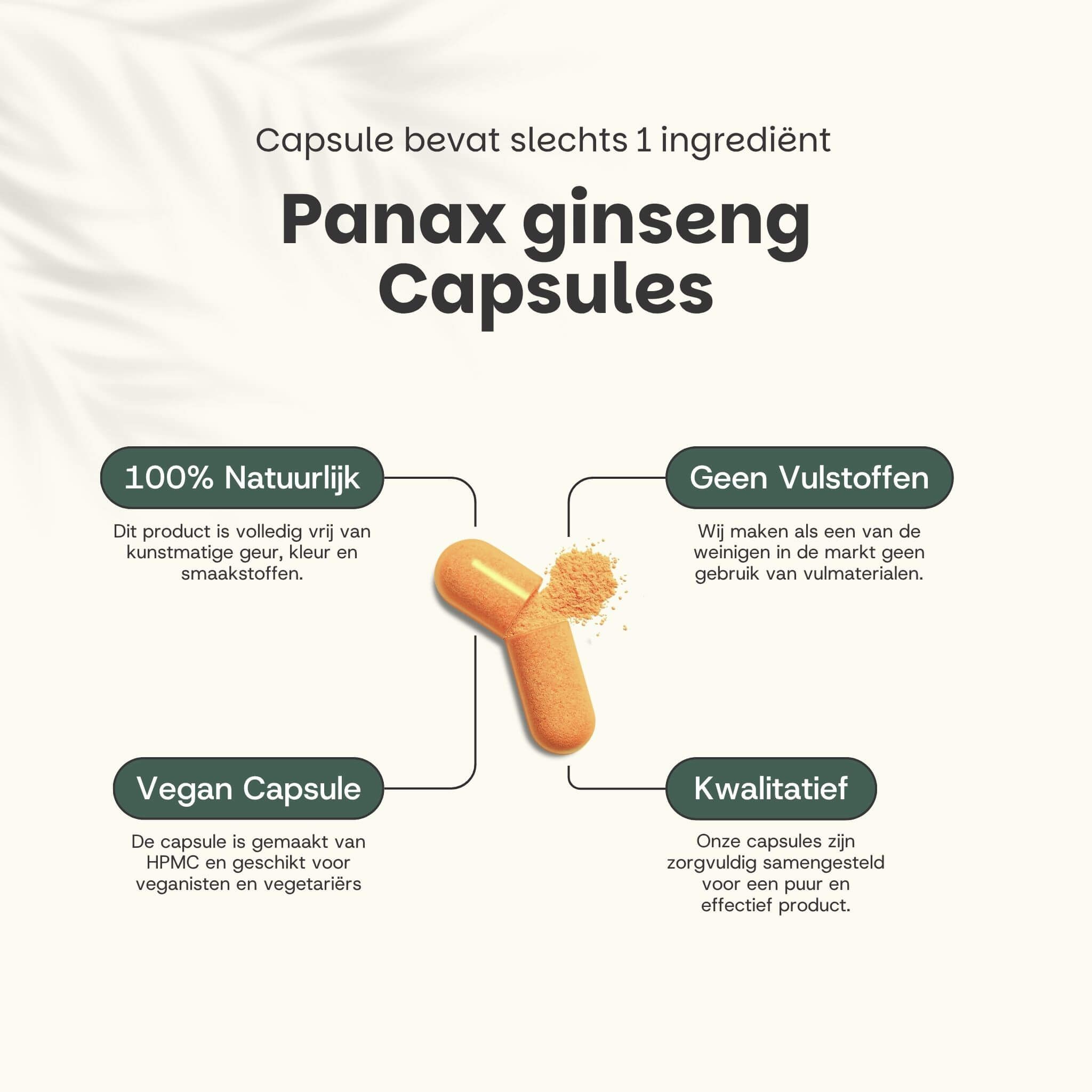 Capsule met inhoud. Tekst: 100% natuurlijk, geen vulstoffen, vegan capsule, kwalitatief.