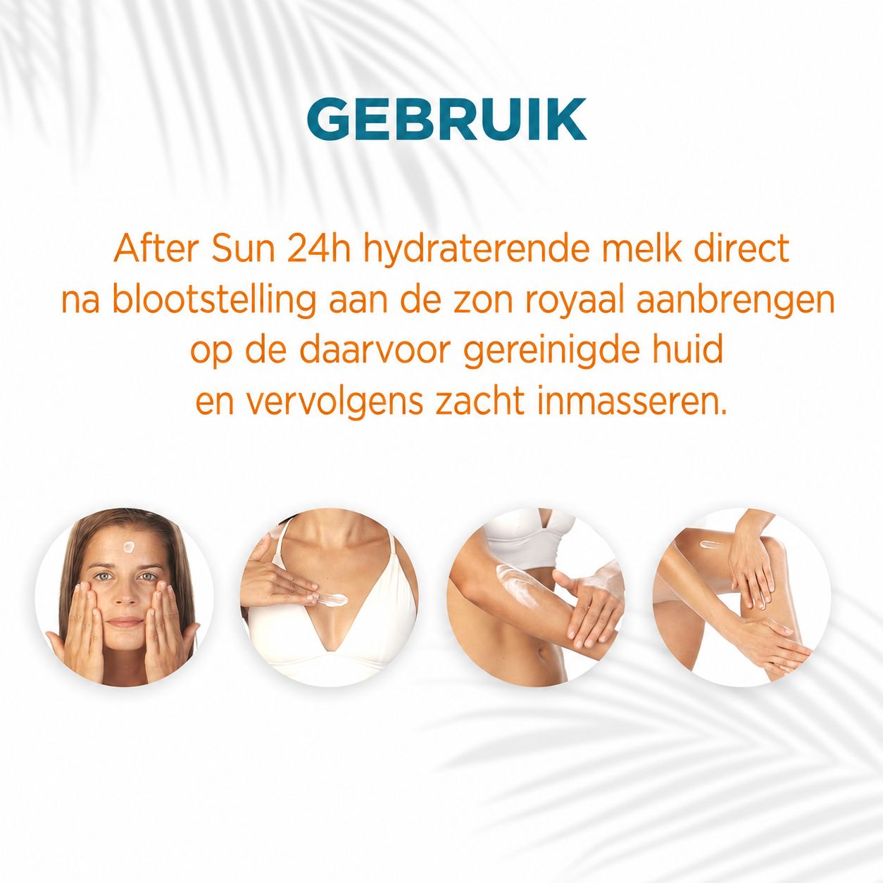 Gebruiksinstructies after sun melk: aanbrengen op gezicht, borst, armen en benen.