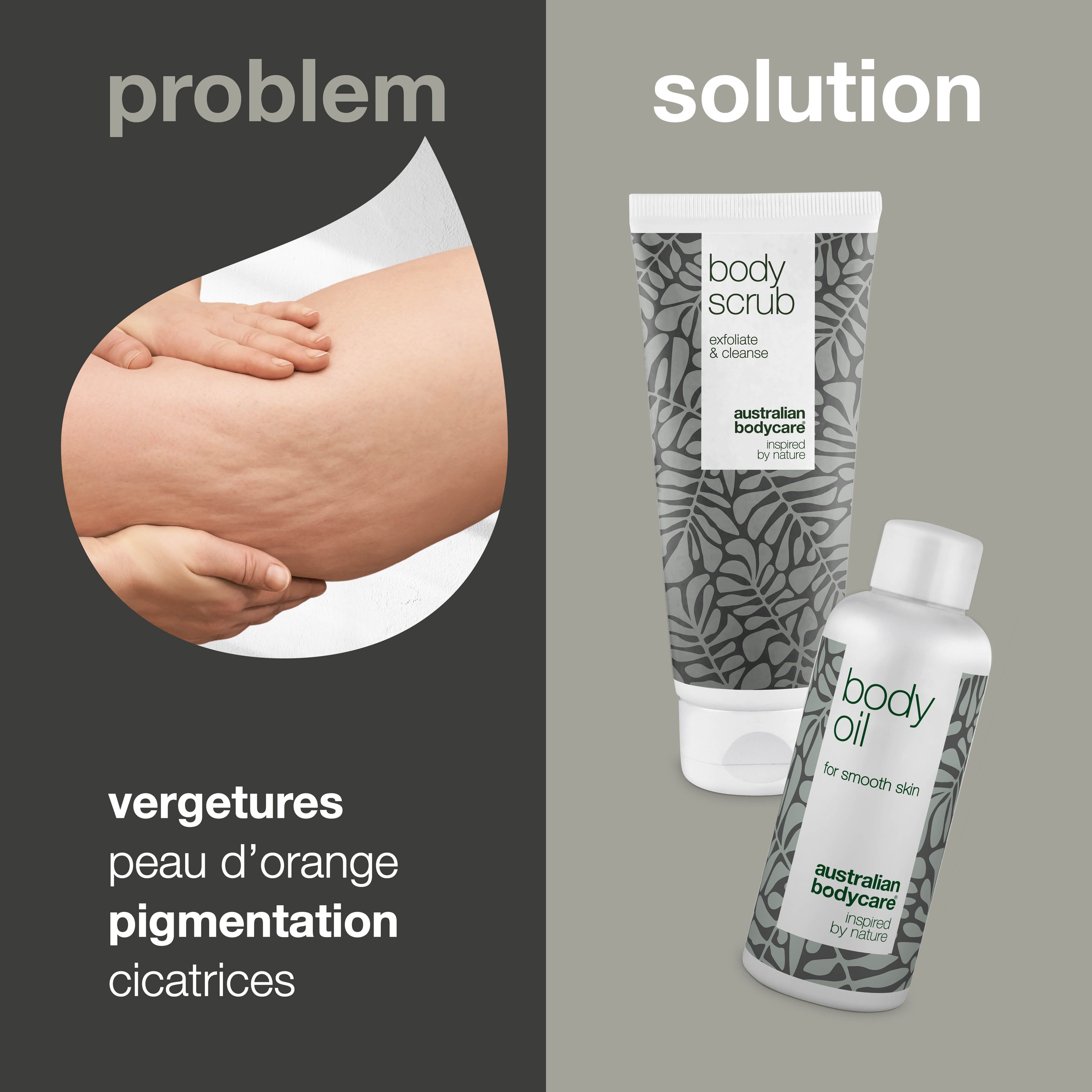 Problème : cellulite, vergetures, taches pigmentaires, rougeurs. Solution : Body Scrub et Body Oil.