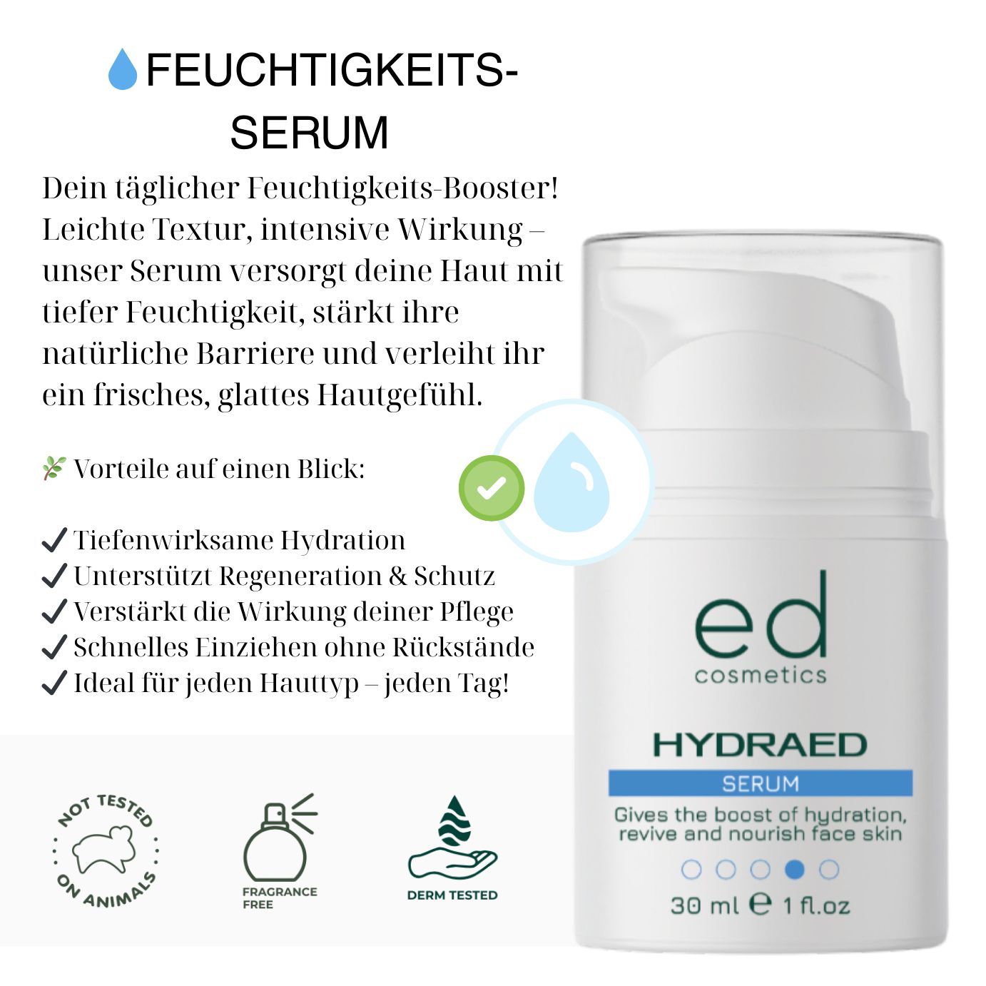 Flacon de produit avec texte et icônes. Texte : "FEUCHTIGKEITS-SERUM". Icônes : non testé sur les animaux, sans parfum, testé dermatologiquement.