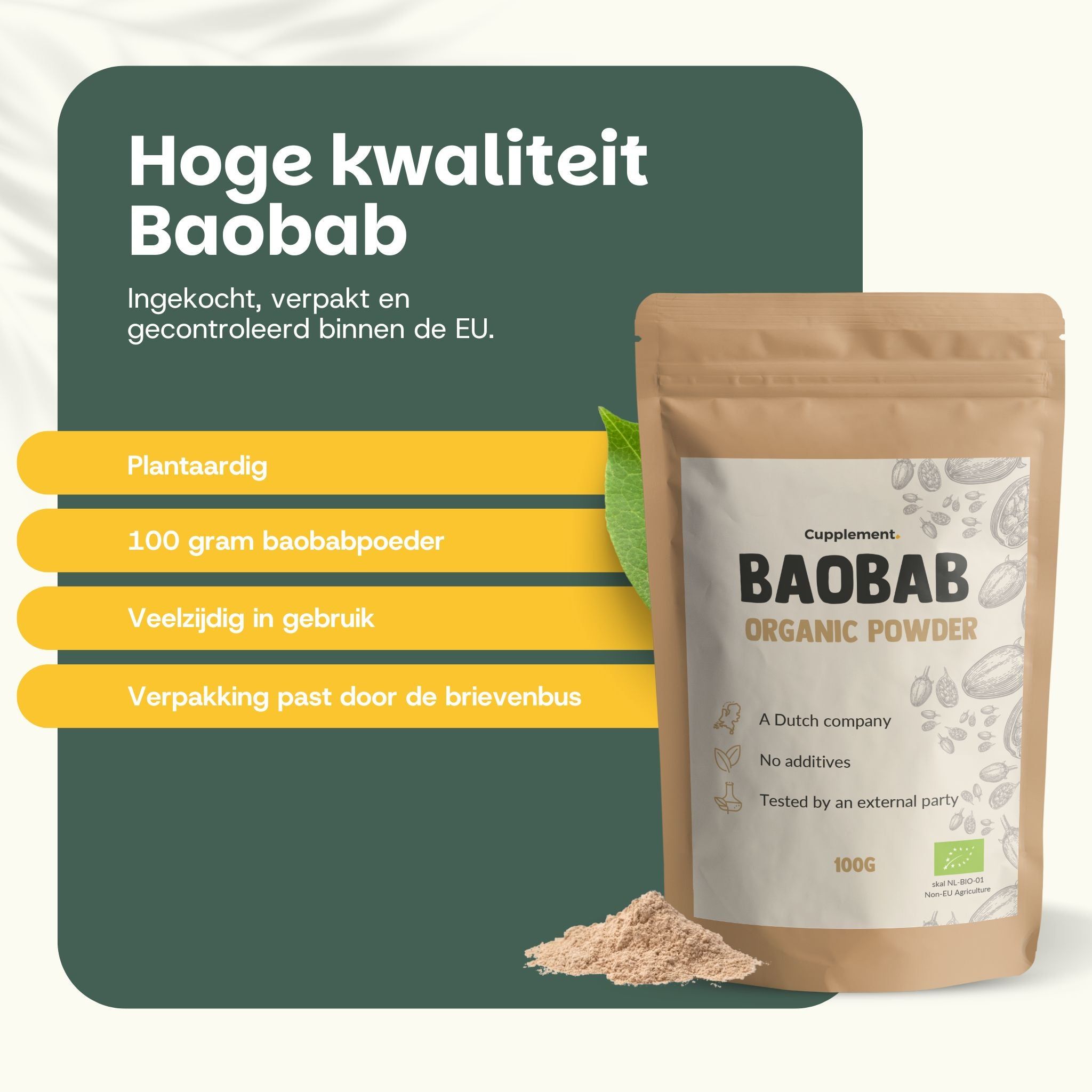 Zakje Cupplement Baobab Organic Powder. Bruin zakje met wit etiket. BIO-keurmerk. 100g. Gele markeringen. Tekst: Groenten, 100g poeder.