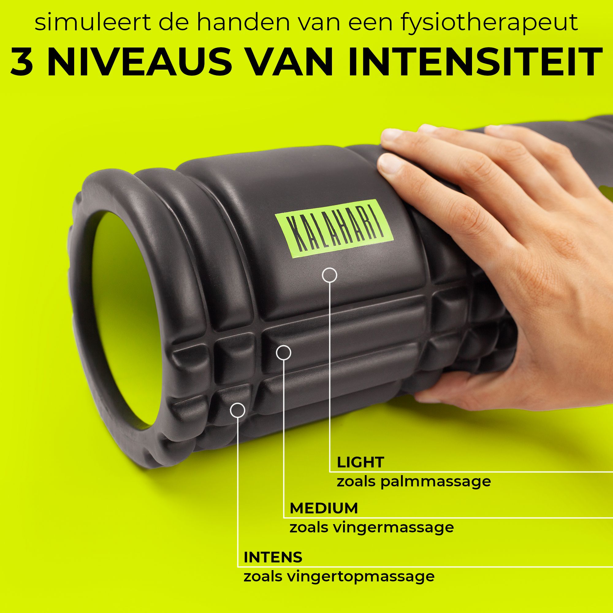 Fascia roller met 'KALAHARI'-logo en intensiteitsmarkeringen.