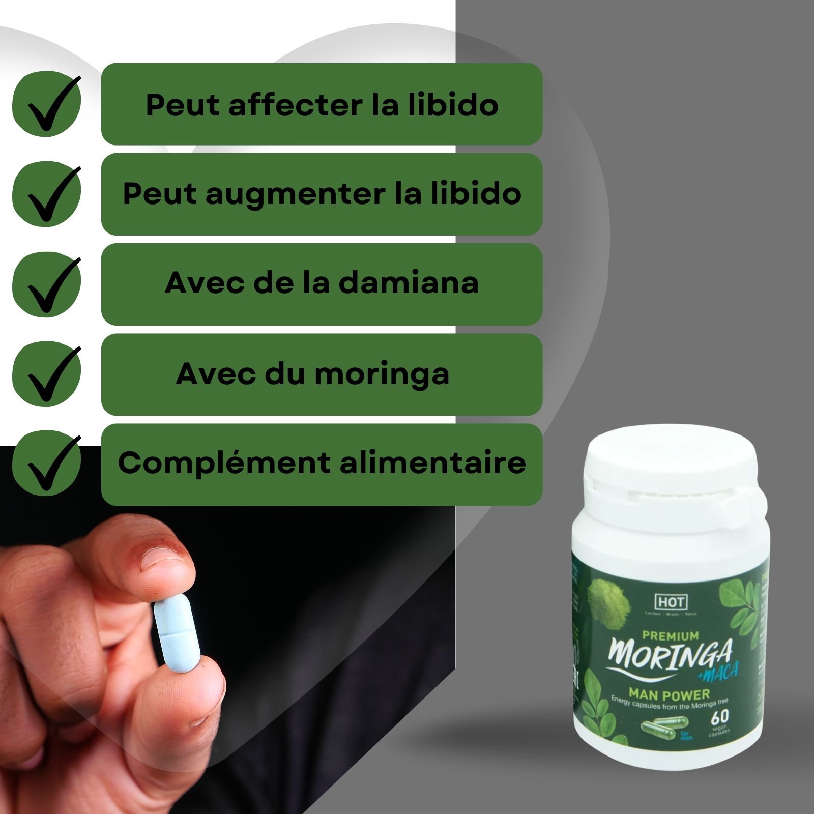 Flacon et gélule. Inscription : Moringa + Maca. Texte : Peut affecter la libido. Complément alimentaire.