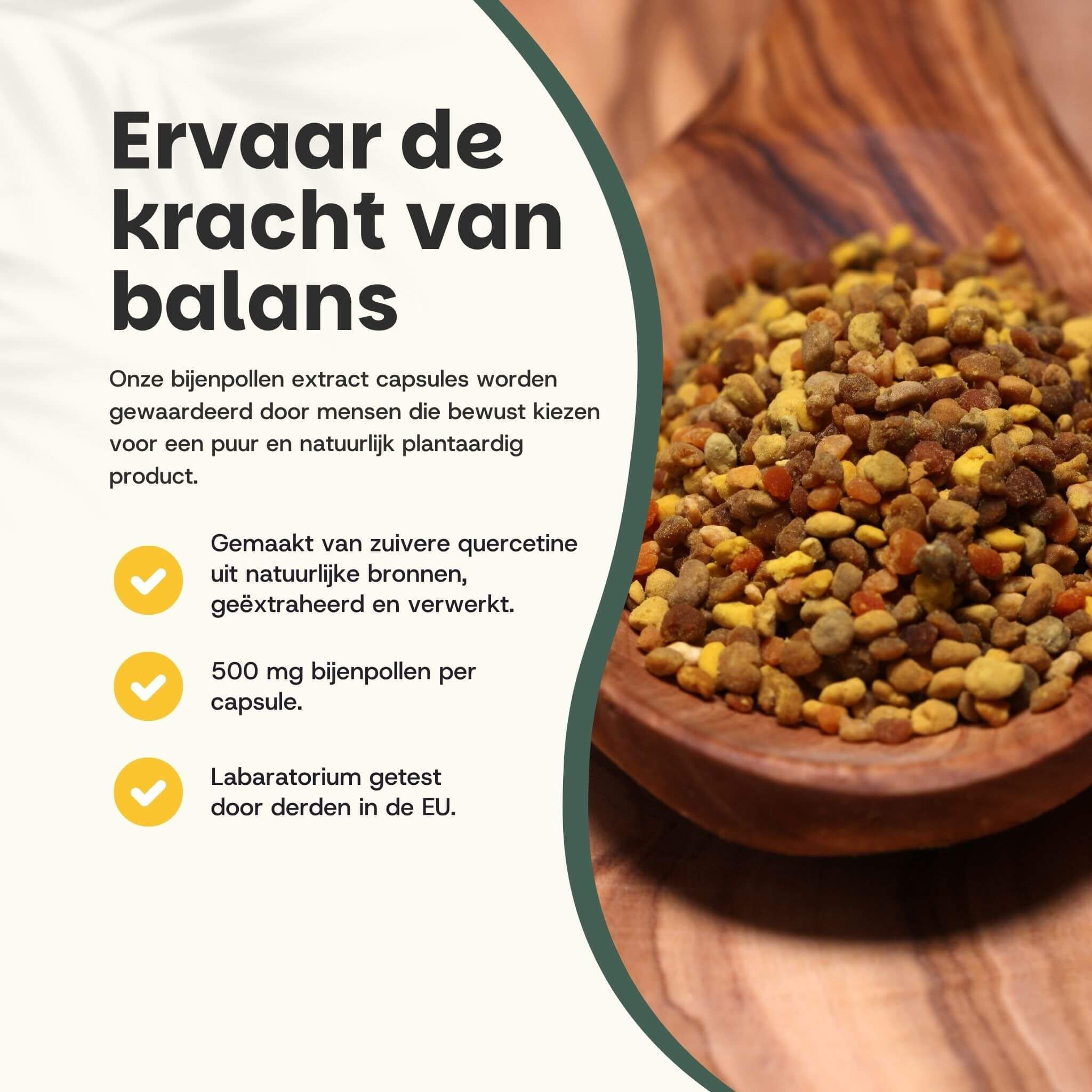 Bijenpollen op een houten lepel. Tekst: "Ervaar de kracht van balans". 500 mg per capsule.