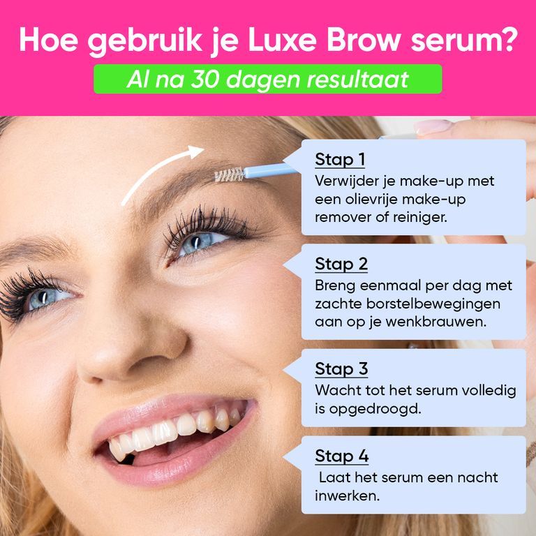 Gebruiksinstructies voor LUXE BROW serum: Reinigen, aanbrengen, drogen, laten inwerken. Vrouw brengt serum aan op wenkbrauwen.