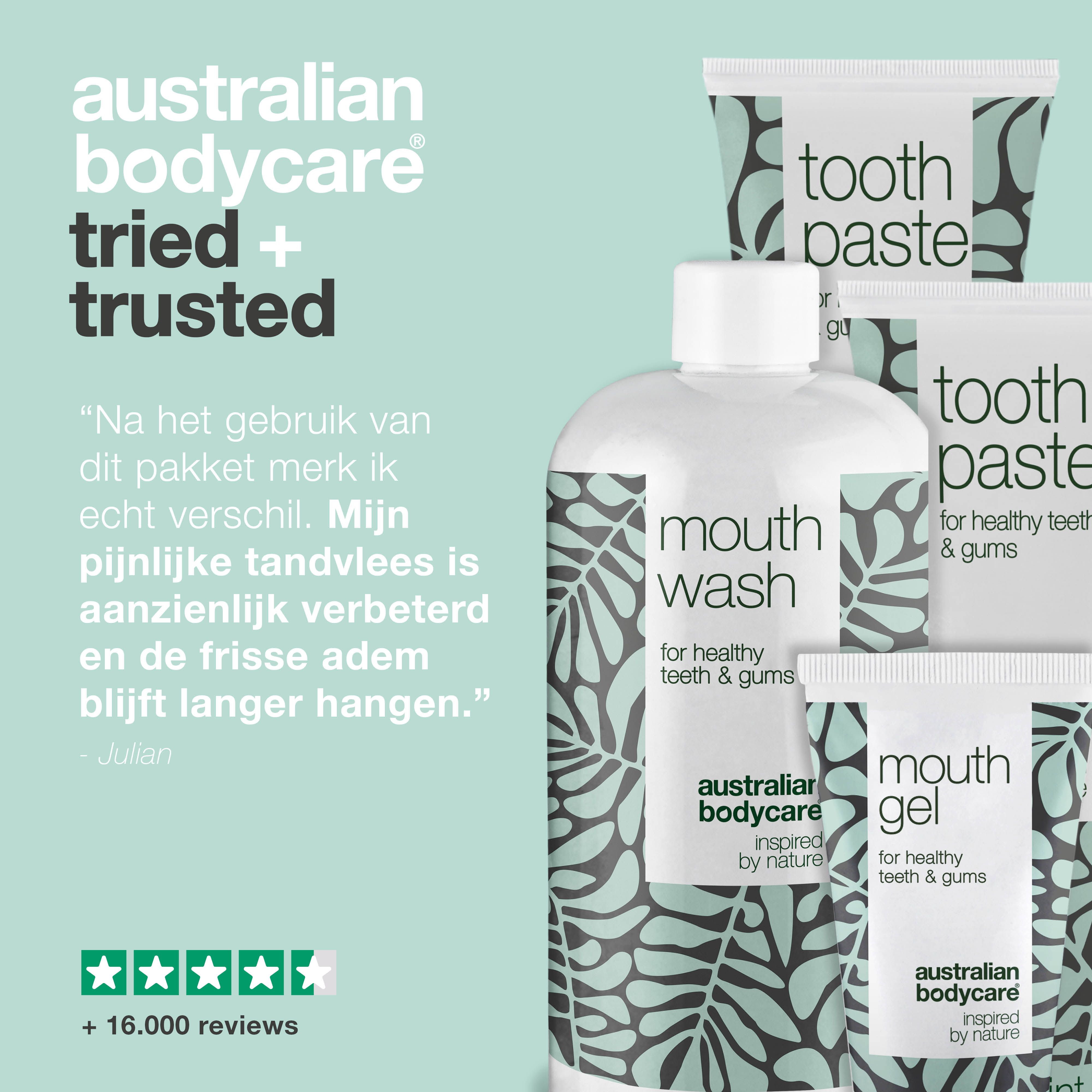 Mondverzorgingsproducten. Tekst: Australian Bodycare. Citaat: mondgezondheid is aanzienlijk verbeterd. +16.000 beoordelingen.